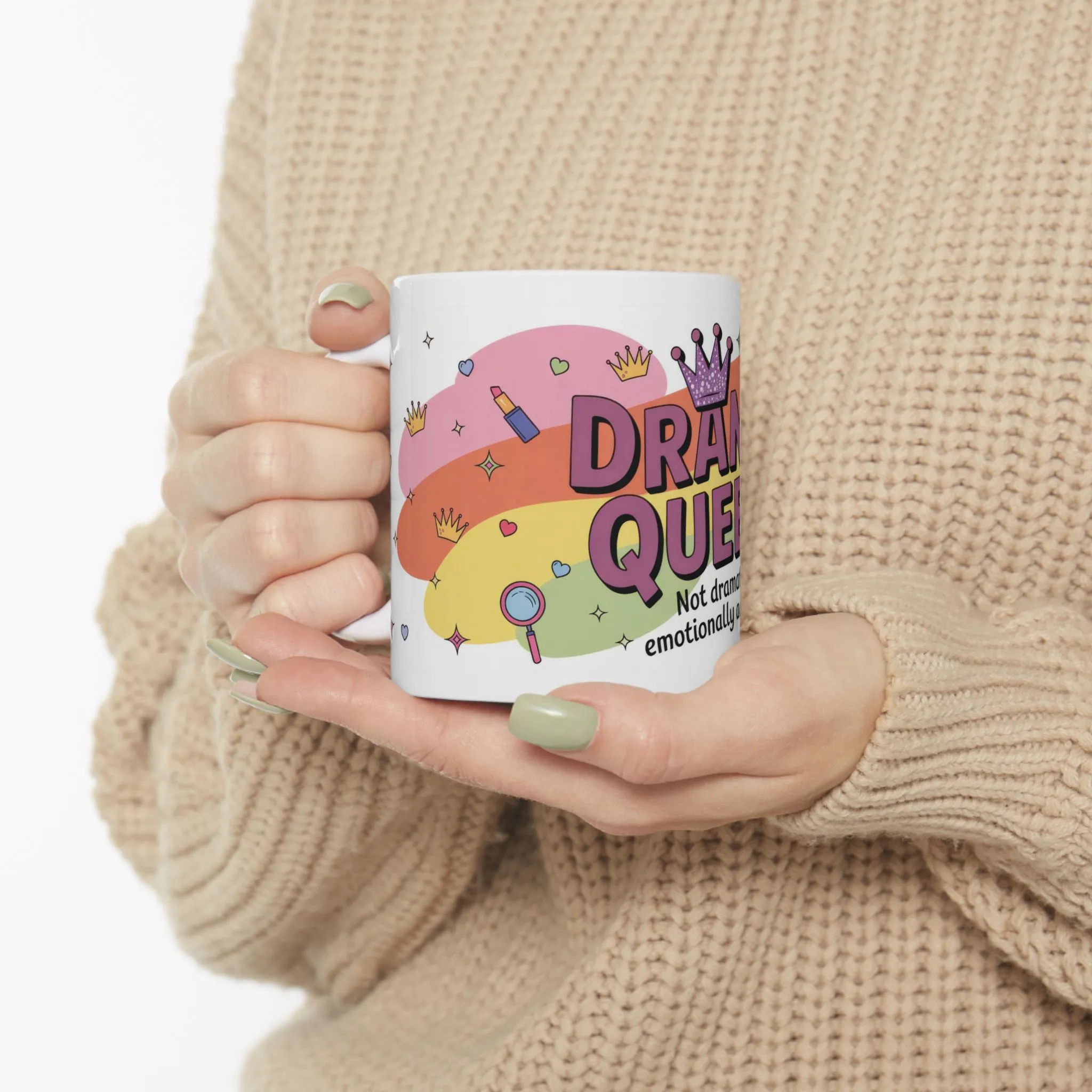 Drama Queen Coffee Mug, Funny Colorful Quote Cup, Not Dramatic Just Emotionally Advanced, Gift for Sassy Women or Friends - Image 6