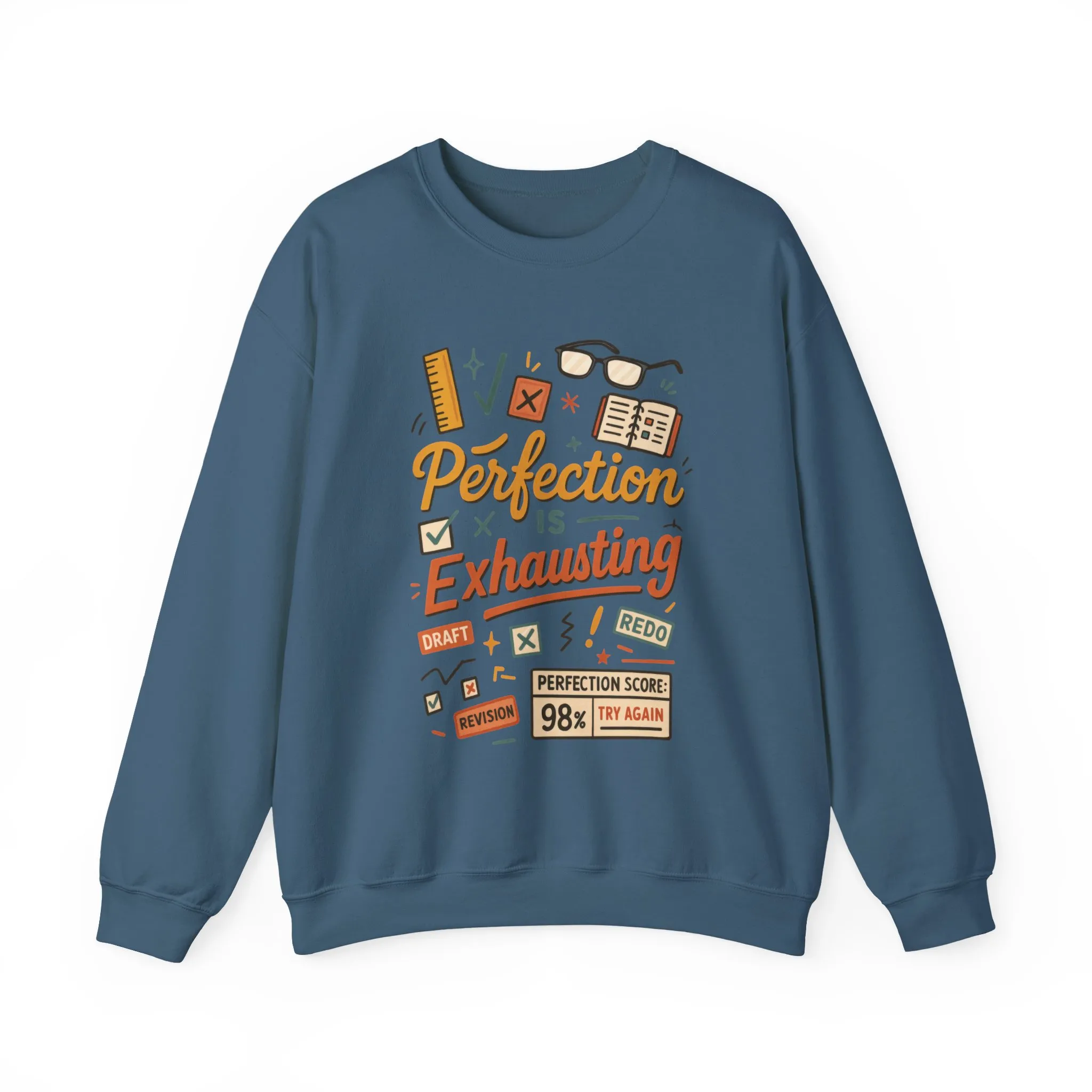 Exhausting Perfection Crewneck Sweatshirt, Funny Gift for Students, Cozy Unisex Sweater, Gift for Graduates, Motivational Apparel