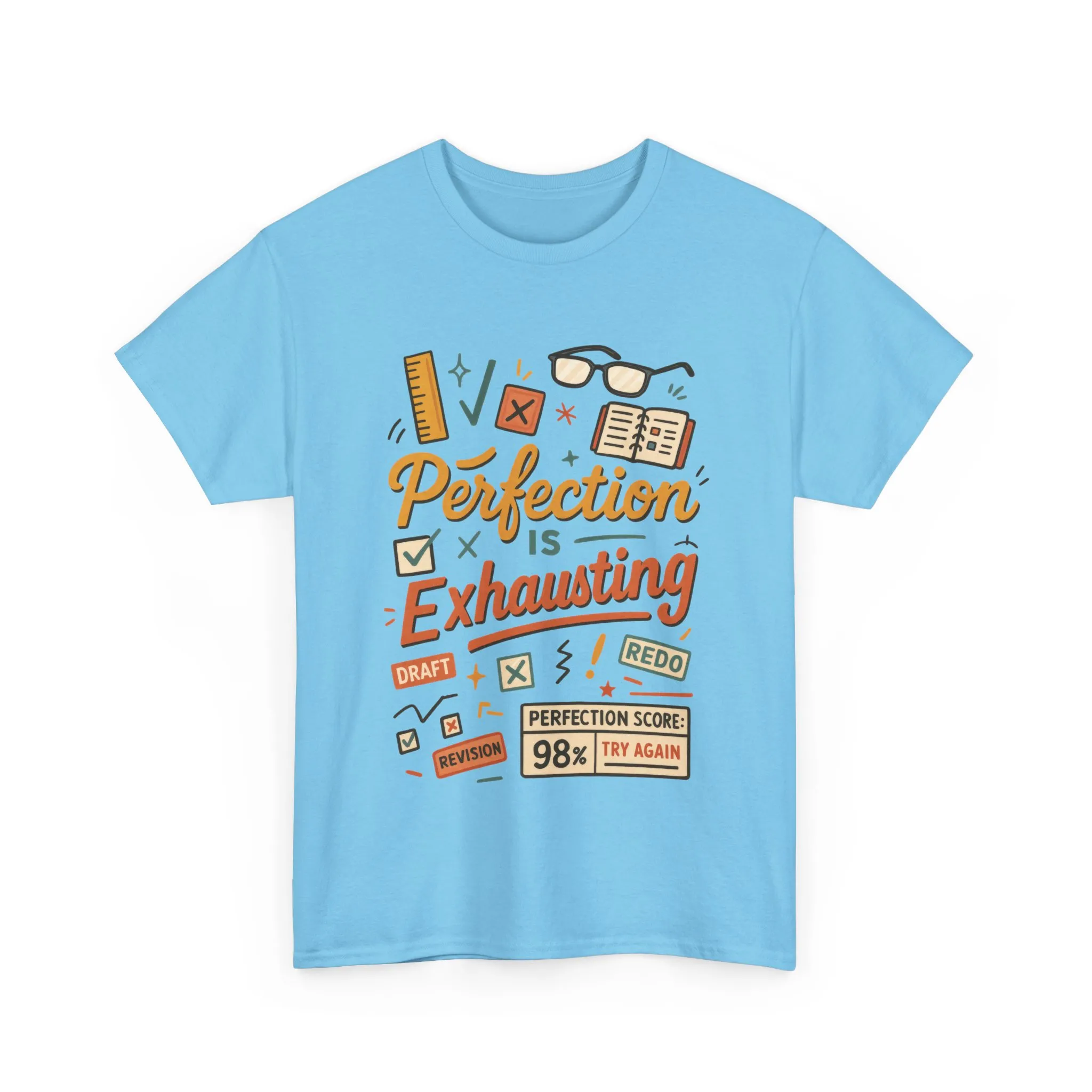 Perfection is Exhausting Tee, Funny T-Shirt for Students, Relaxed Fit Unisex Top, Gift for Graduates, Motivational Apparel, Casual Wear - Image 12
