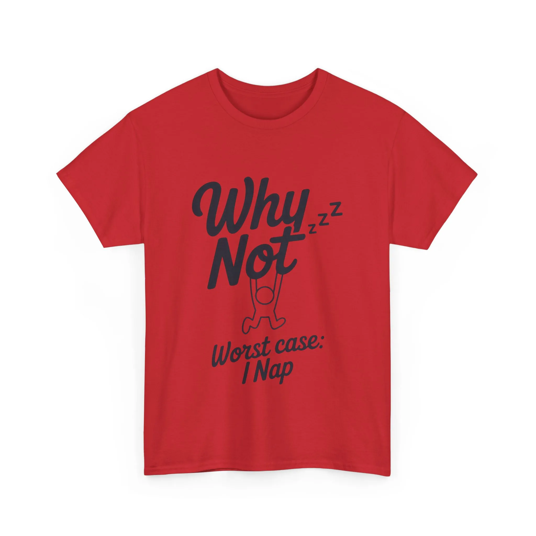Why Not Quote T-Shirt, Bold Motivational Unisex Heavy Cotton Tee, Casual Statement Shirt, Minimalist Typography Gift Idea,Motivational Quote - Image 31