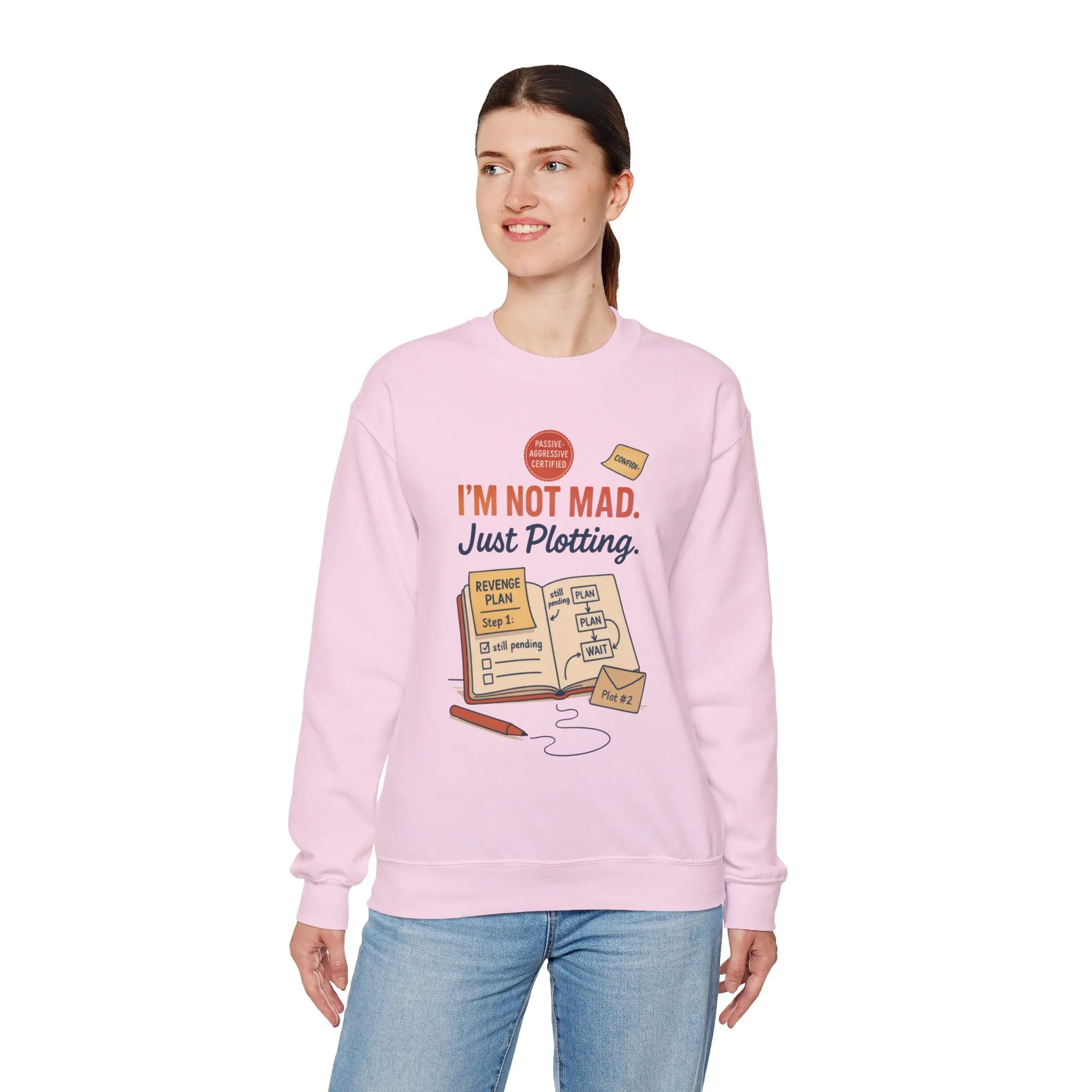 Funny Women's Revenge Sweatshirt, I'm Not Mad Just Plotting, Passive Aggressive Sarcastic Crewneck for Her, Funny Plotting Sweatshirt - Image 3