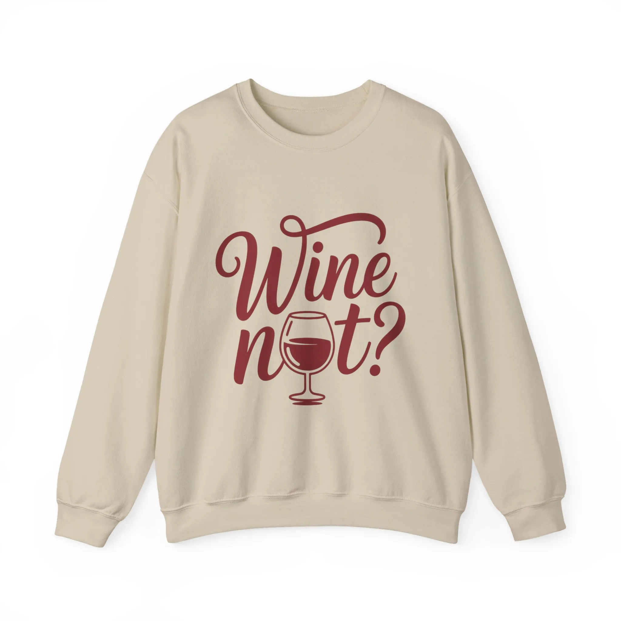 Wine Not? Funny Unisex Crewneck Sweatshirt, Cute Wine Lover Gift, Cozy Wine Quote Pullover, Humorous Drinking Sweater, for Wine Parties - Image 31