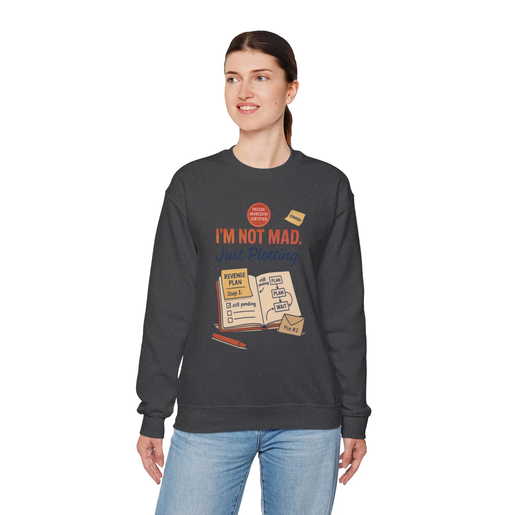 Funny Women's Revenge Sweatshirt, I'm Not Mad Just Plotting, Passive Aggressive Sarcastic Crewneck for Her, Funny Plotting Sweatshirt - Image 18