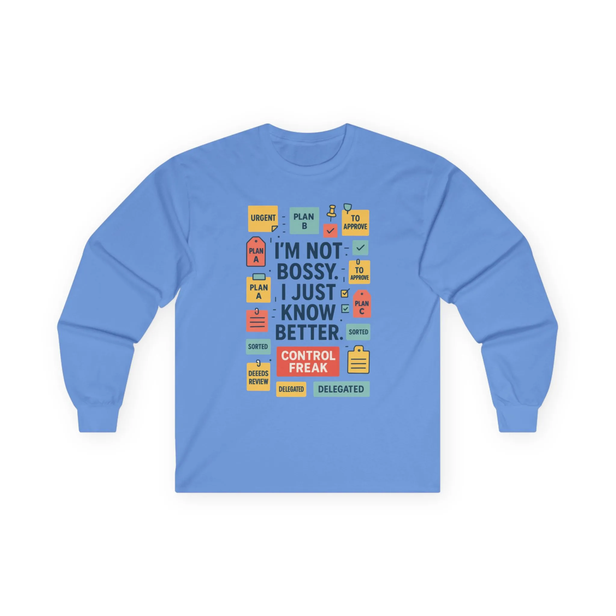 Funny Unisex Long Sleeve Shirt, Im Not Bossy Long Sleeve Tee, Control Freak Sarcastic Quote Tee, Motivational Tee, Funny Quote Tee