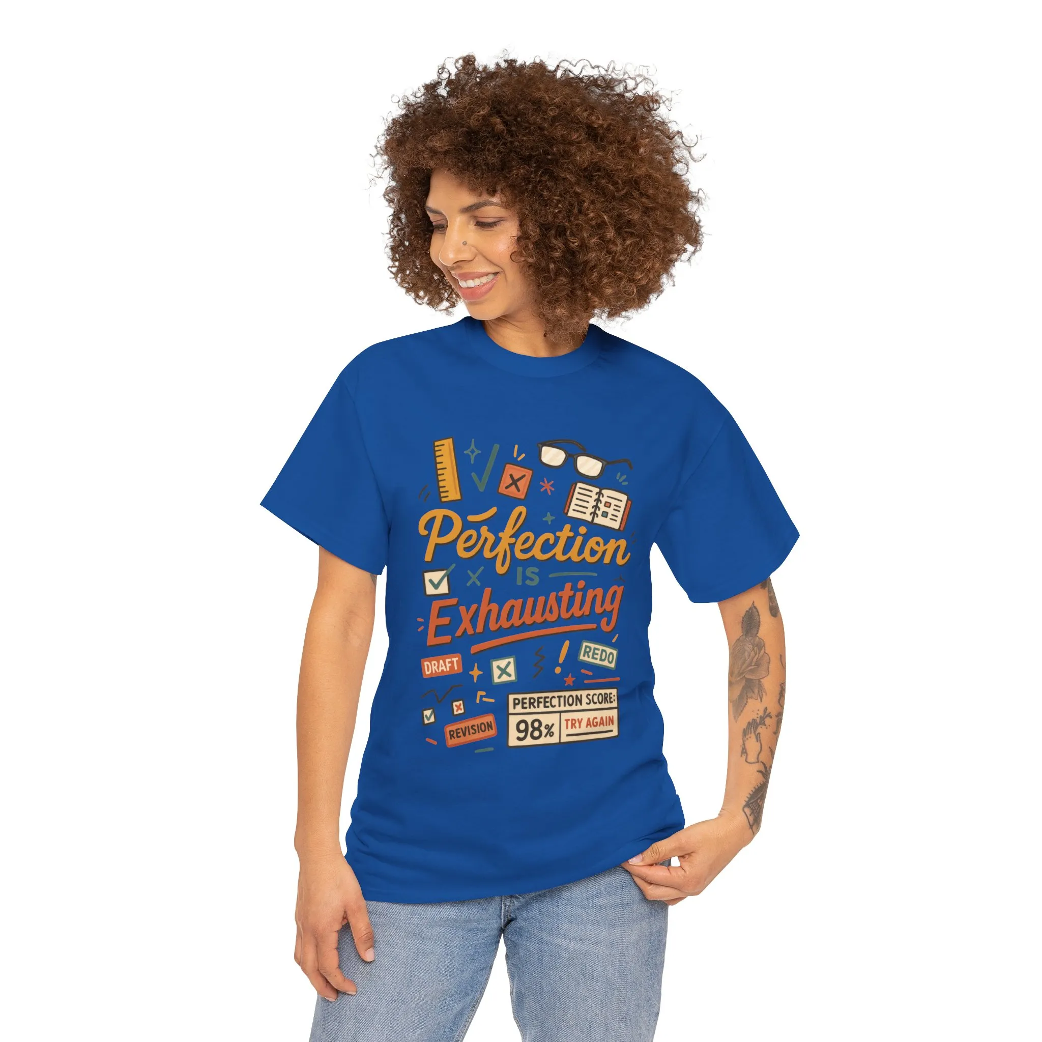 Perfection is Exhausting Tee, Funny T-Shirt for Students, Relaxed Fit Unisex Top, Gift for Graduates, Motivational Apparel, Casual Wear - Image 19