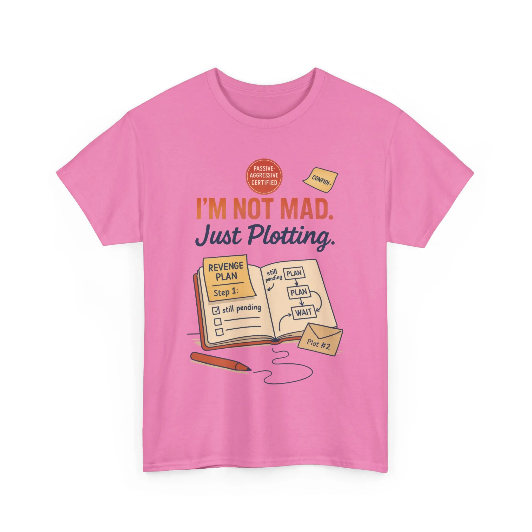 Sarcastic Women's T-Shirt, I'm Not Mad Just Plotting, Funny Passive Aggressive Revenge Tee, Funny Women's Heavy Cotton Tee, Humor Apparel - Image 28