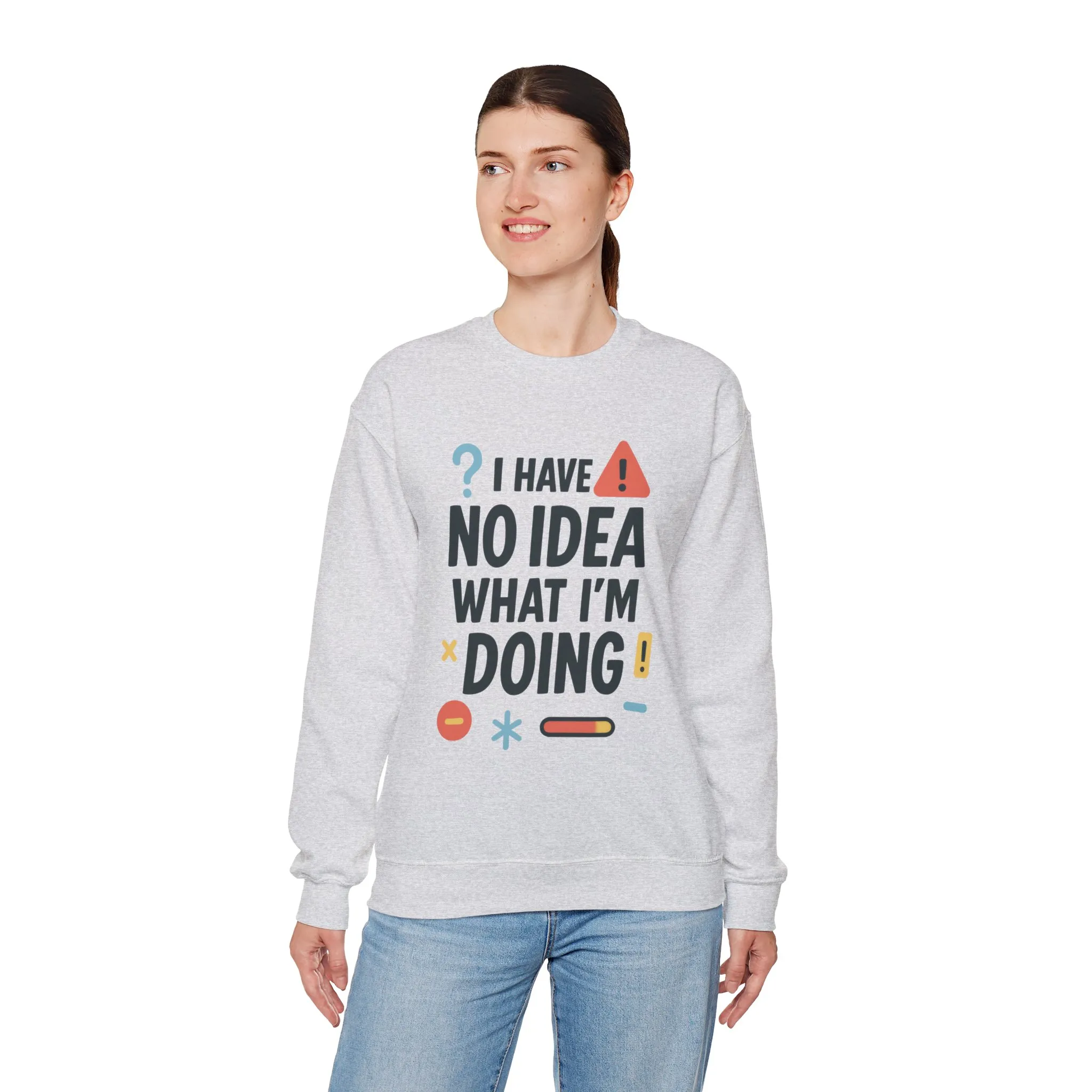 Funny Womens Crewneck Sweatshirt, I Have No Idea What Im Doing, Chaotic Mood Sarcastic Sweatshirt for Her, Humor Hoodie, Cute Chaos - Image 6