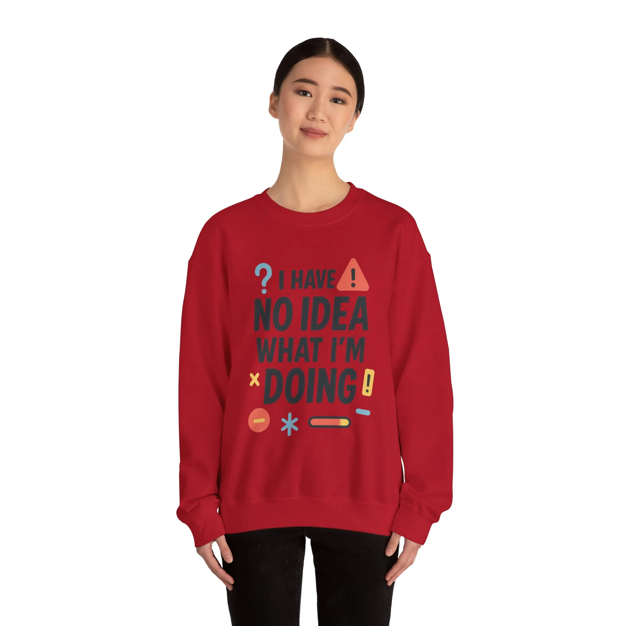 Funny Womens Crewneck Sweatshirt, I Have No Idea What Im Doing, Chaotic Mood Sarcastic Sweatshirt for Her, Humor Hoodie, Cute Chaos - Image 35