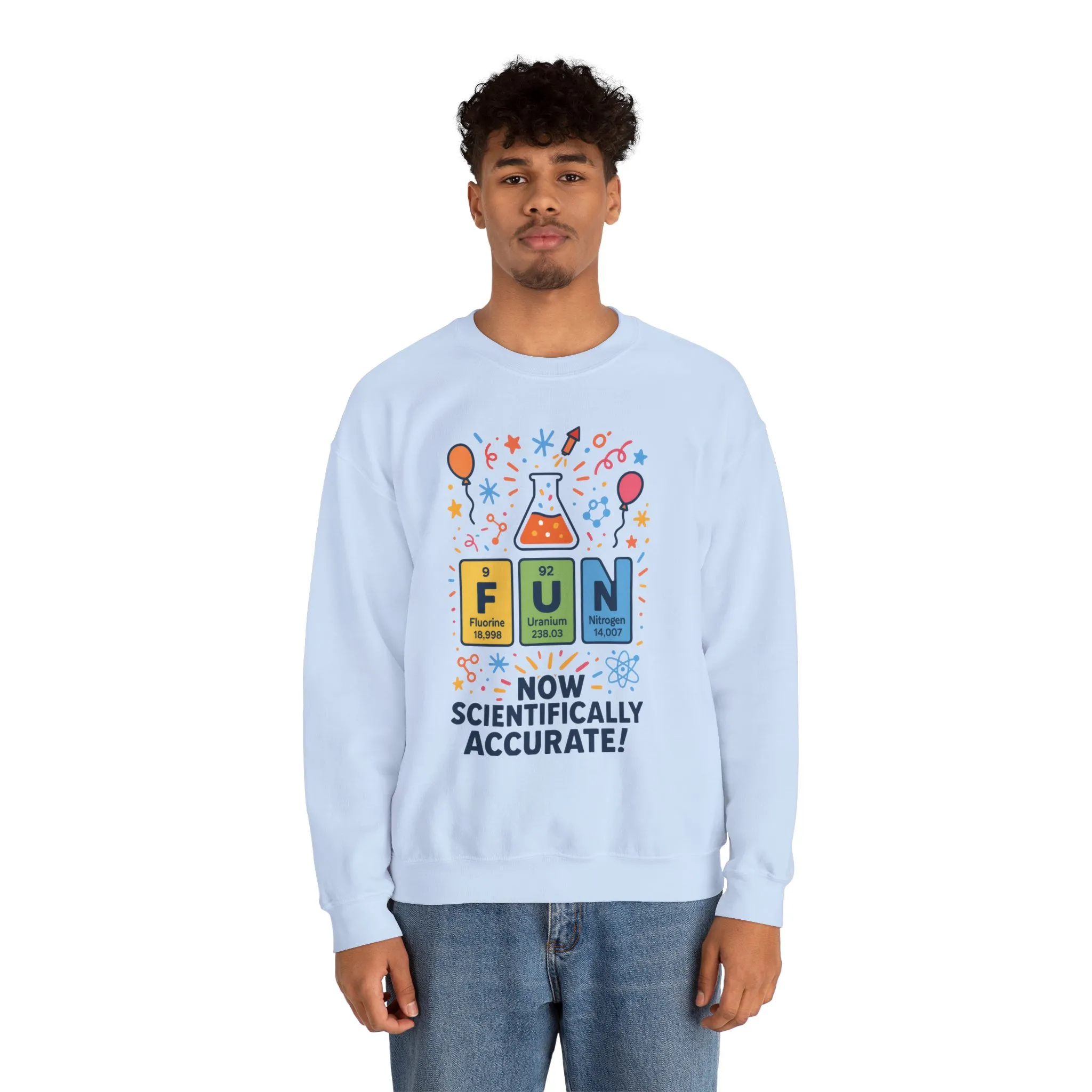 Scientifically Accurate Fun Sweatshirt, Unisex Crewneck, Perfect for Science Lovers, Birthday Gift, Casual Wear, Fun Events, Science Fair - Image 36