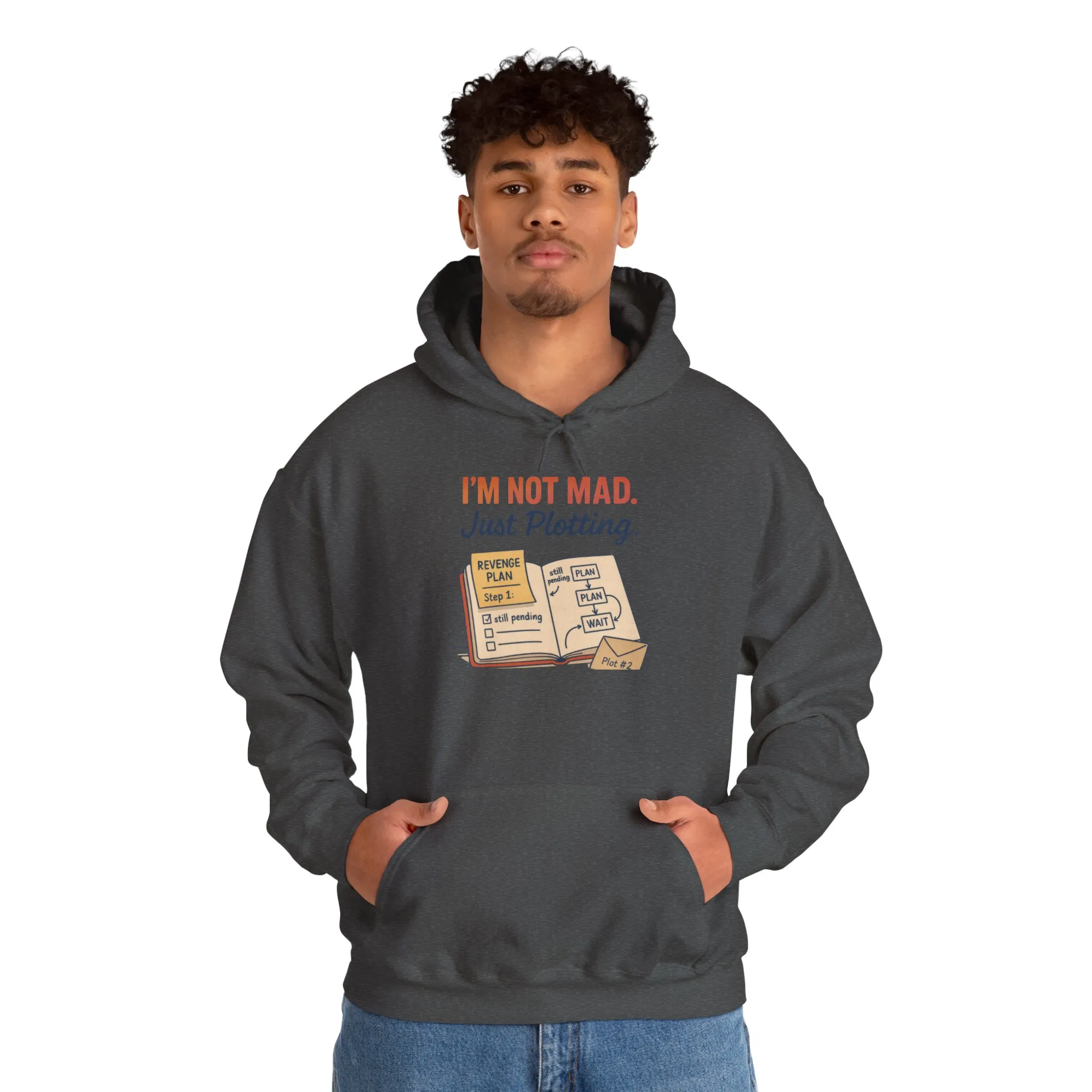 Funny Revenge Hoodie for Men, I'm Not Mad Just Plotting, Passive Aggressive Humor Sweatshirt, Funny Planning Hoodie - Image 17