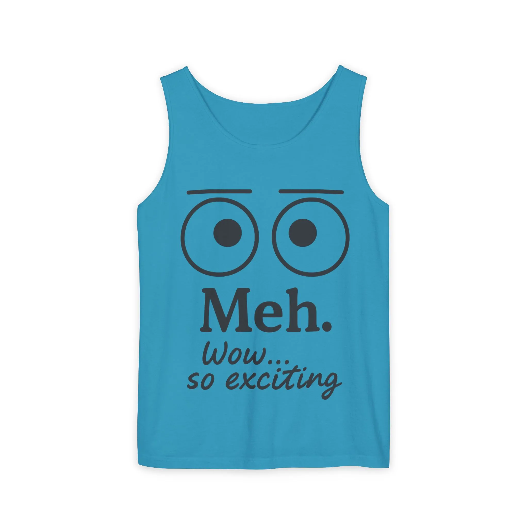 Womens Funny Graphic Tank Top with 'Meh. Wow... so exciting' Quote, Casual Wear, Summer Apparel, Gift for Friends, Humor Tank - Image 2