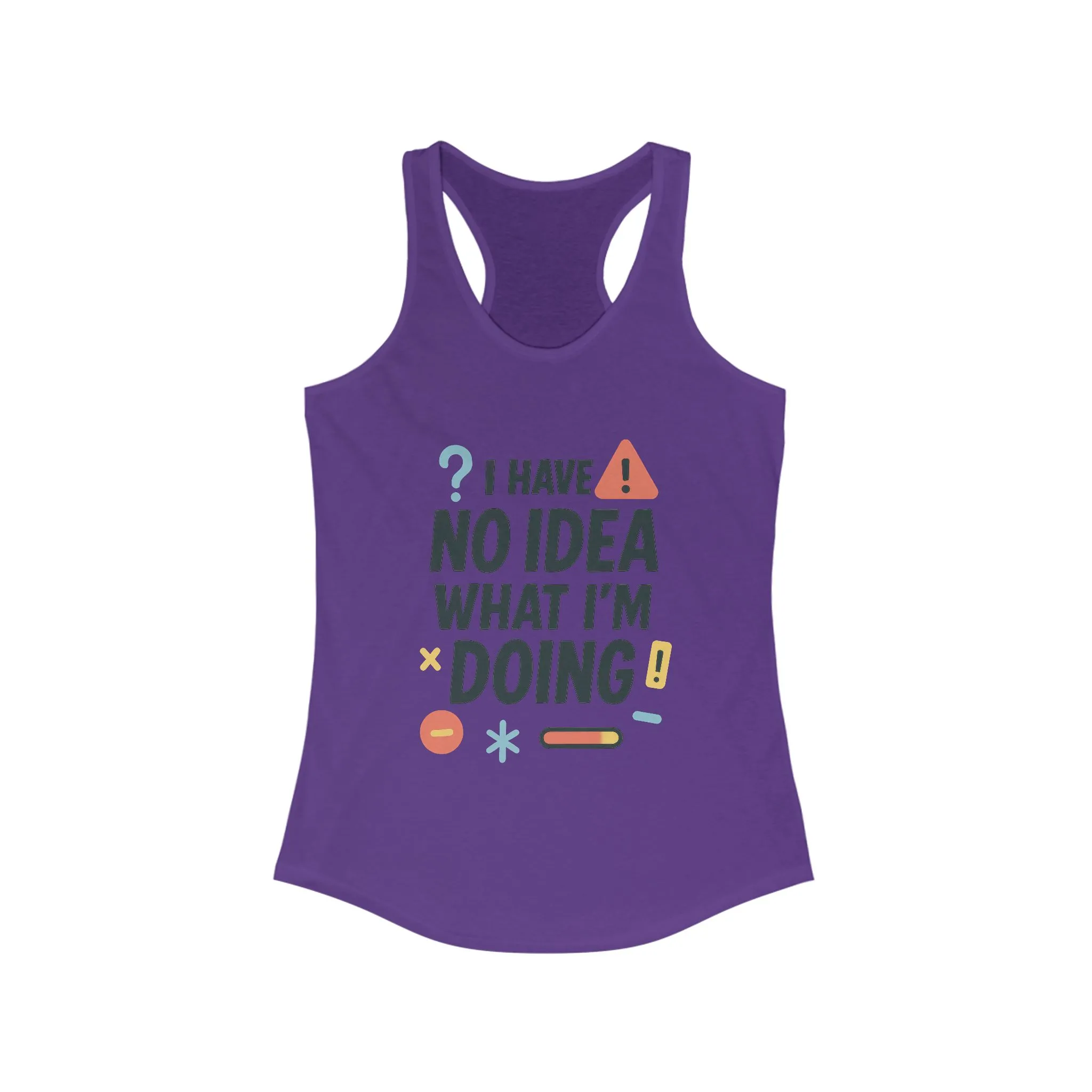 Funny Womens Racerback Tank Top, I Have No Idea What Im Doing, Cute Chaos Mood Tank Her, Fitness, Gift, Summer Top - Image 15