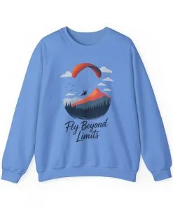 Adventure Inspiration Crewneck Sweatshirt - Fly Beyond Limits, Cozy Outdoor Outfit, Gift for Adventurers, Travel, Motivation Apparel