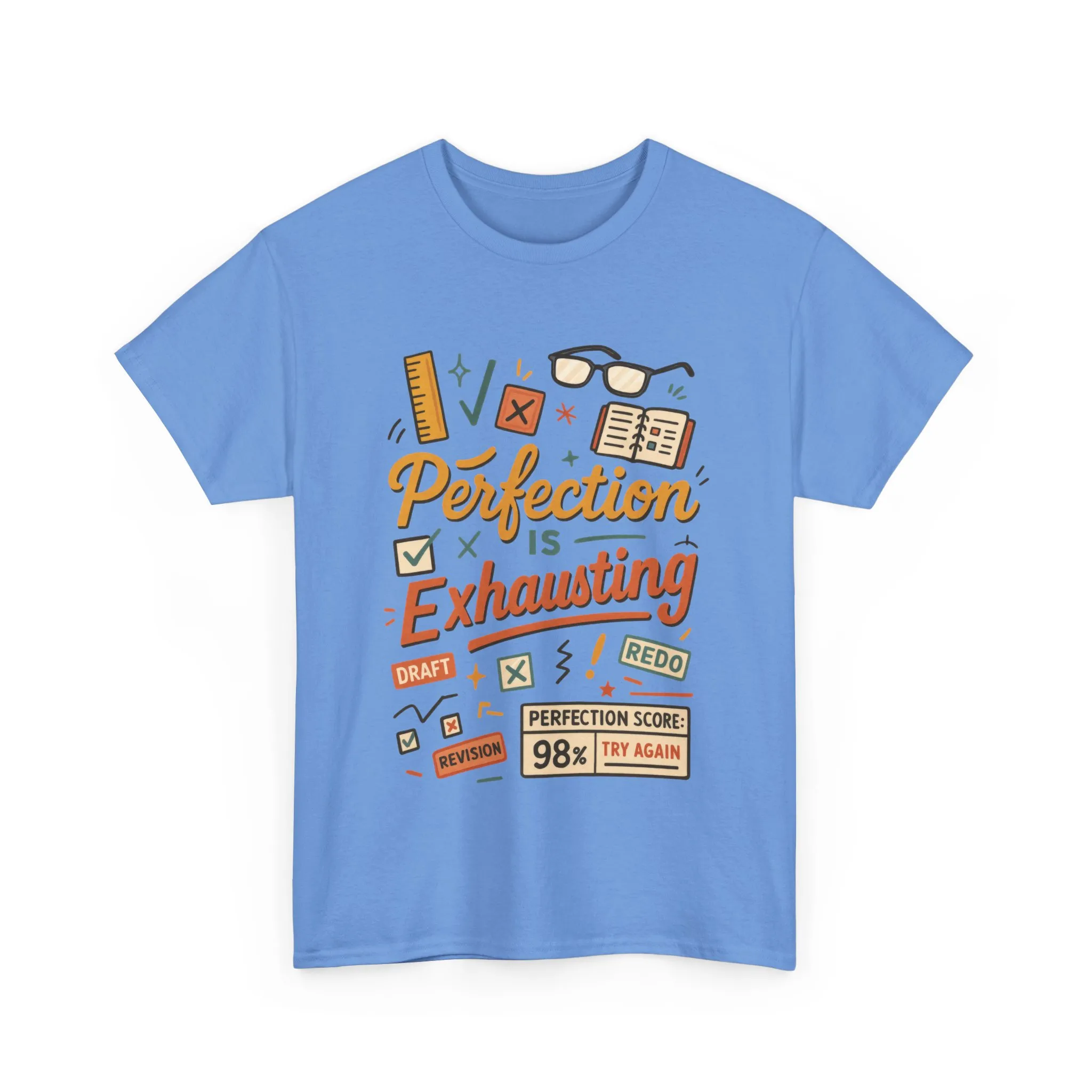 Perfection is Exhausting Tee, Funny T-Shirt for Students, Relaxed Fit Unisex Top, Gift for Graduates, Motivational Apparel, Casual Wear - Image 15