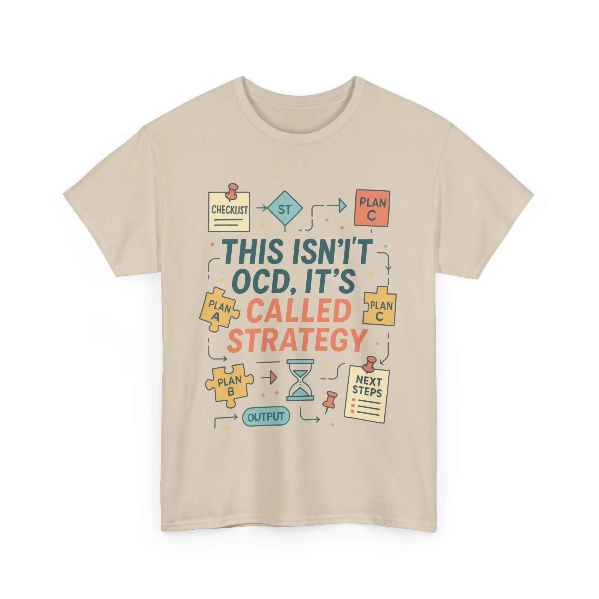 Funny Mens Strategy T-Shirt, This Isnt OCD Its Called Strategy , Planner Humor Tee for Him, OCD Joke Shirt, Gift for Strategists - Image 19