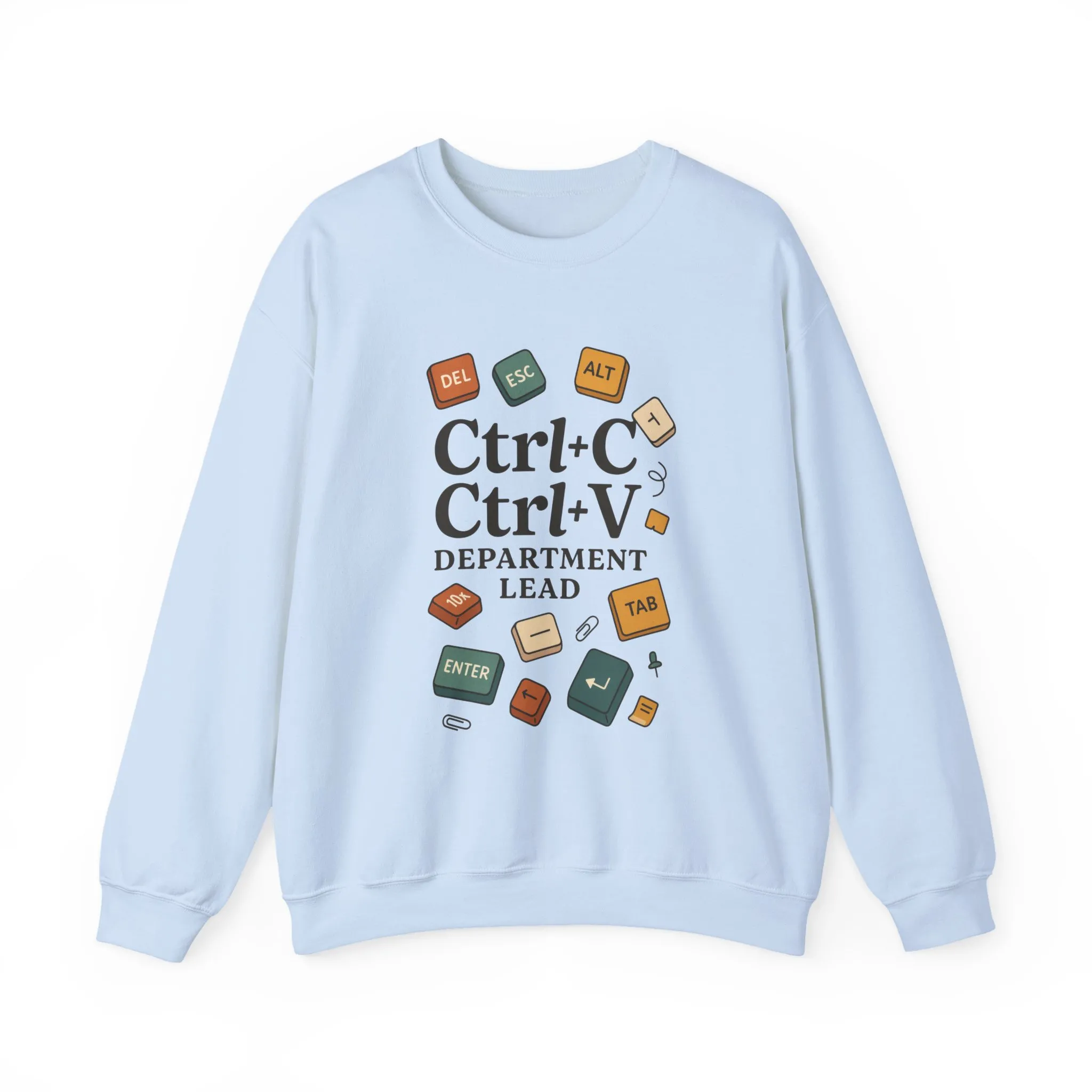 Funny Ctrl+C Ctrl+V Department Lead Sweatshirt, Unisex Crewneck, Gift for Tech Lovers, Office Humor, Cozy Casual Wear, Gift for a Coworker - Image 13