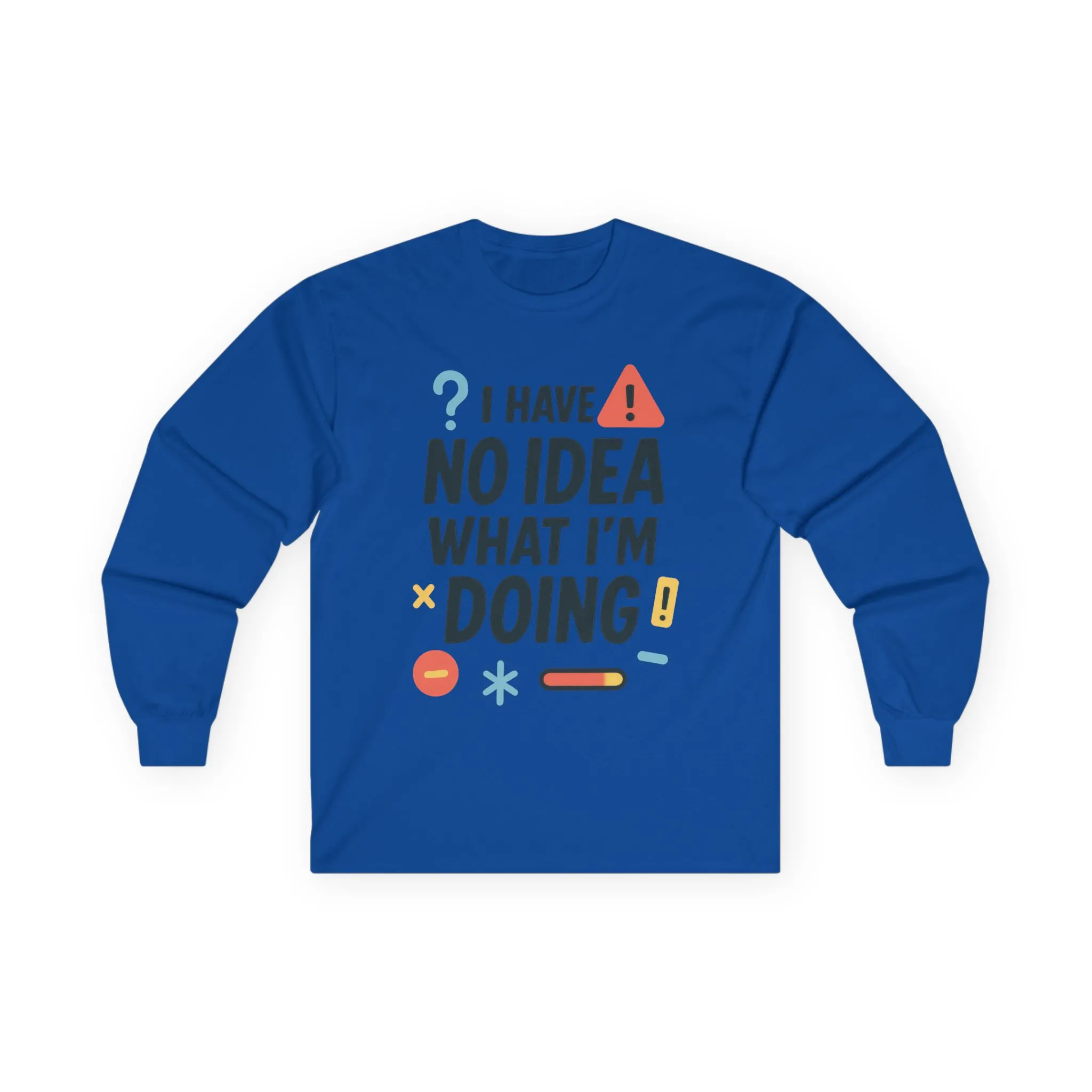 Funny Womens Long Sleeve Tee, I Have No Idea What Im Doing Shirt, Quirky Cotton Tee, Casual Wear, Humor Apparel, Cute Chaos Mood Long Sleeve - Image 19