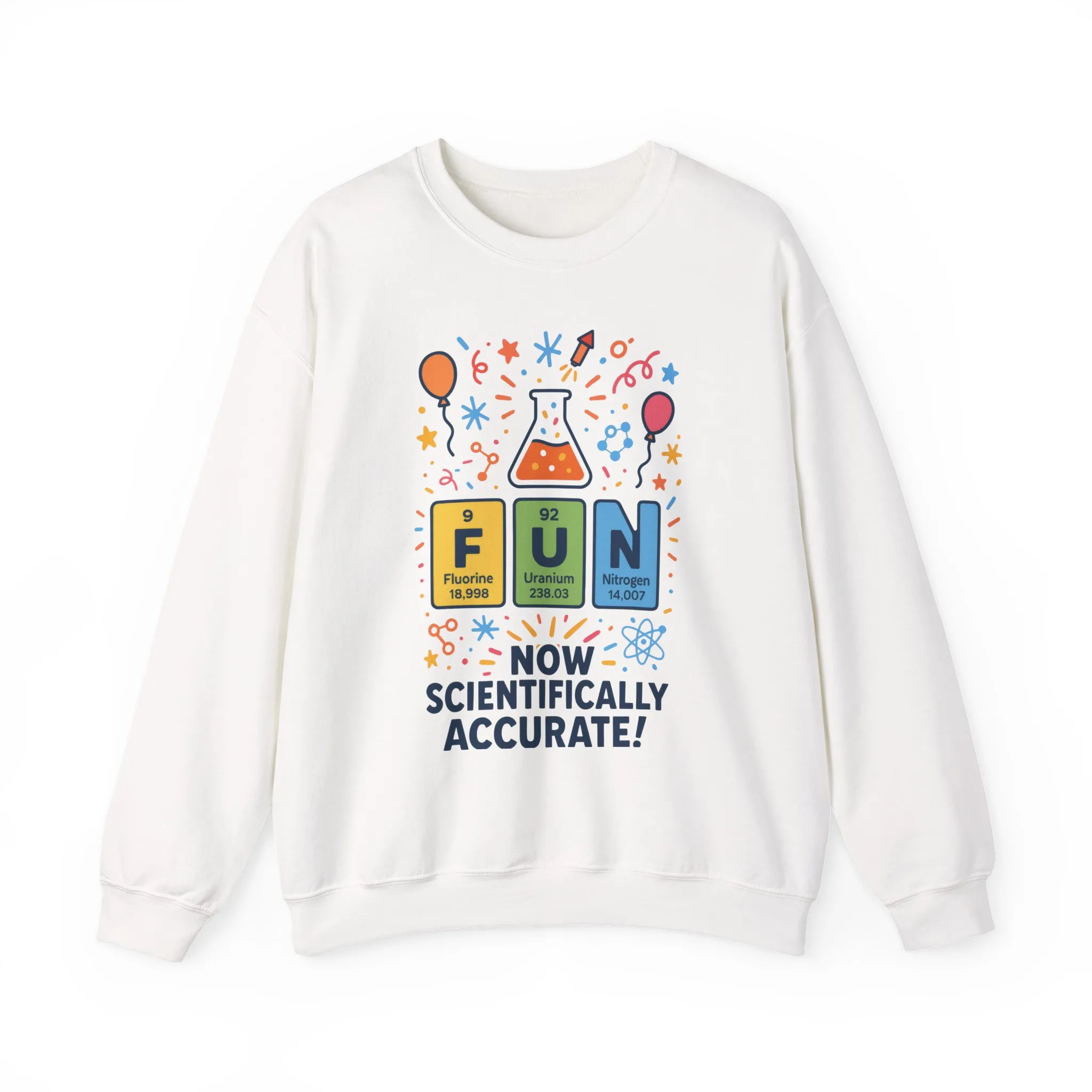 Scientifically Accurate Fun Sweatshirt, Unisex Crewneck, Perfect for Science Lovers, Birthday Gift, Casual Wear, Fun Events, Science Fair - Image 4