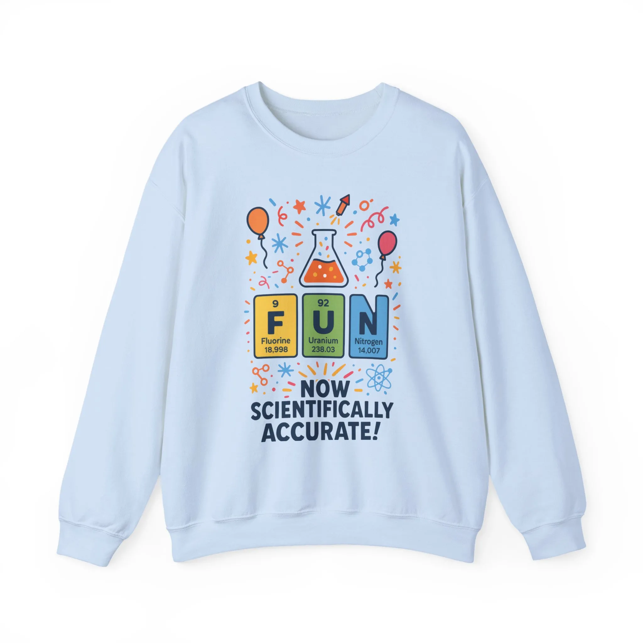 Scientifically Accurate Fun Sweatshirt, Unisex Crewneck, Perfect for Science Lovers, Birthday Gift, Casual Wear, Fun Events, Science Fair - Image 34