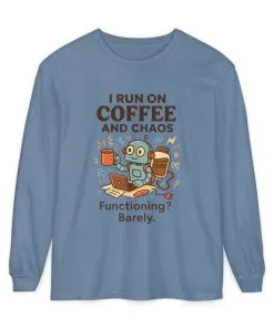Coffee Chaos Long Sleeve Tee, Funny T-Shirt, Quirky Gift for Coffee Lovers, Unisex Top for Busy Lives, Work from Home Humor Tee