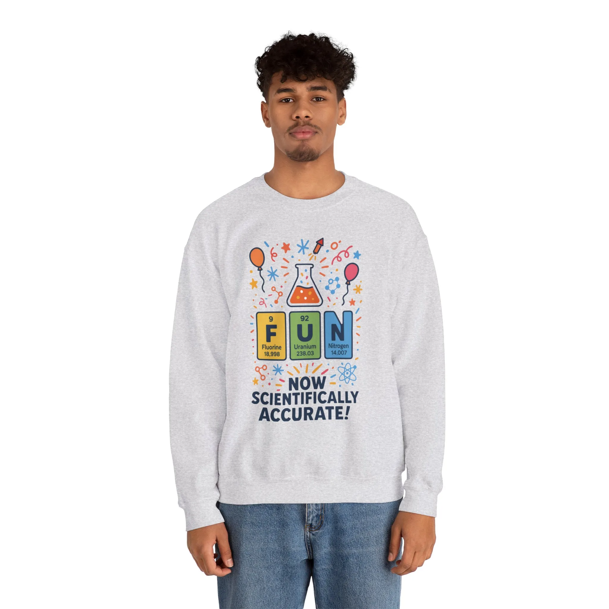 Scientifically Accurate Fun Sweatshirt, Unisex Crewneck, Perfect for Science Lovers, Birthday Gift, Casual Wear, Fun Events, Science Fair - Image 3
