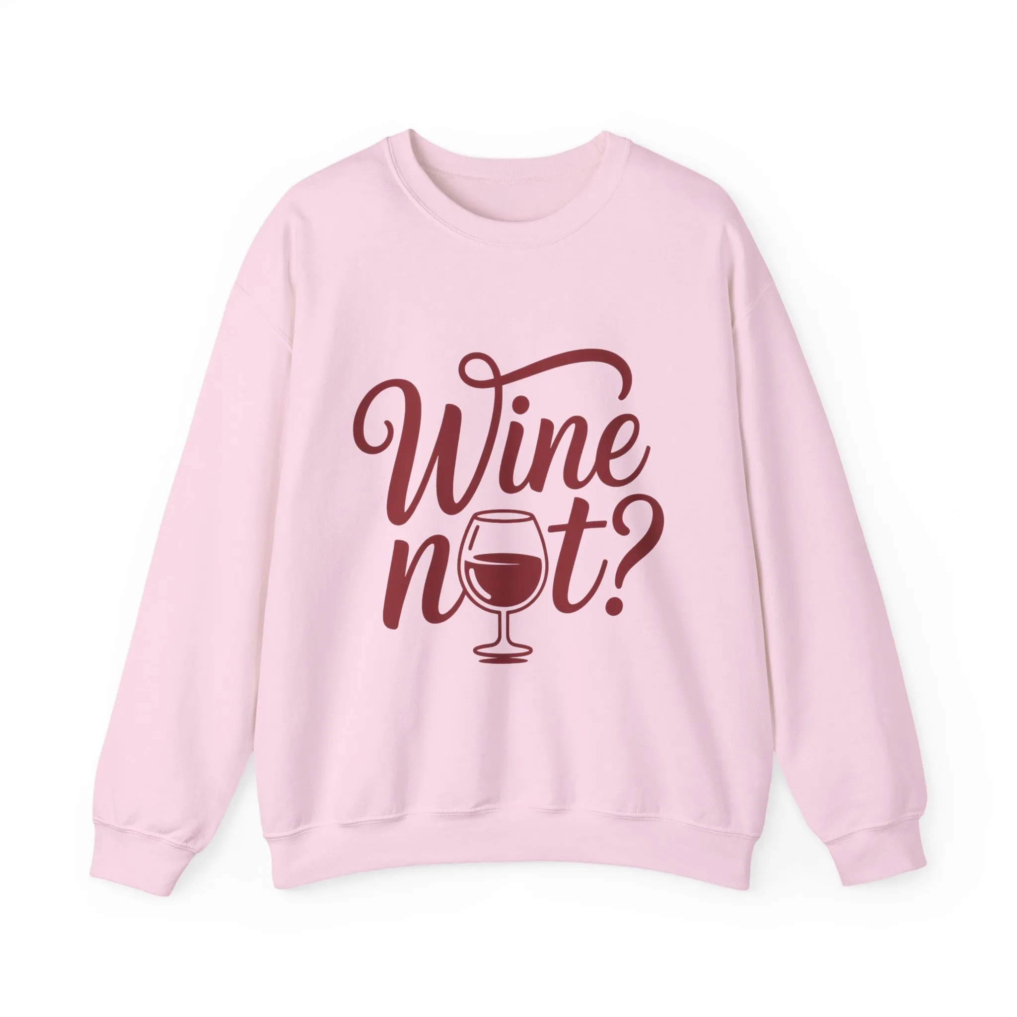 Wine Not? Funny Unisex Crewneck Sweatshirt, Cute Wine Lover Gift, Cozy Wine Quote Pullover, Humorous Drinking Sweater, for Wine Parties - Image 28