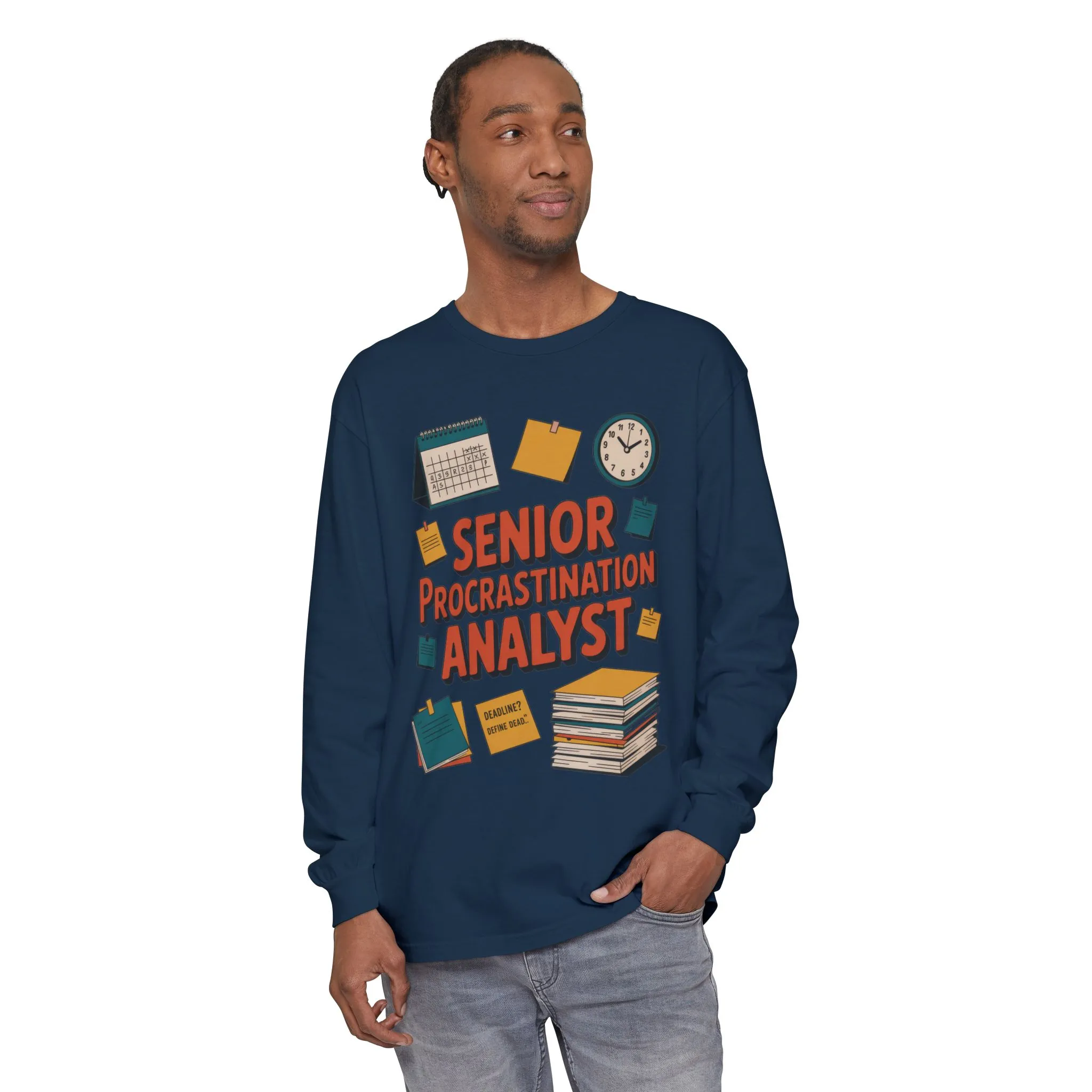 Senior Procrastination Analyst Long Sleeve Tee, Funny Work Shirt,Gift for Analysts, Office Humor, Meme Long Sleeve, Motivation Humor Apparel - Image 23