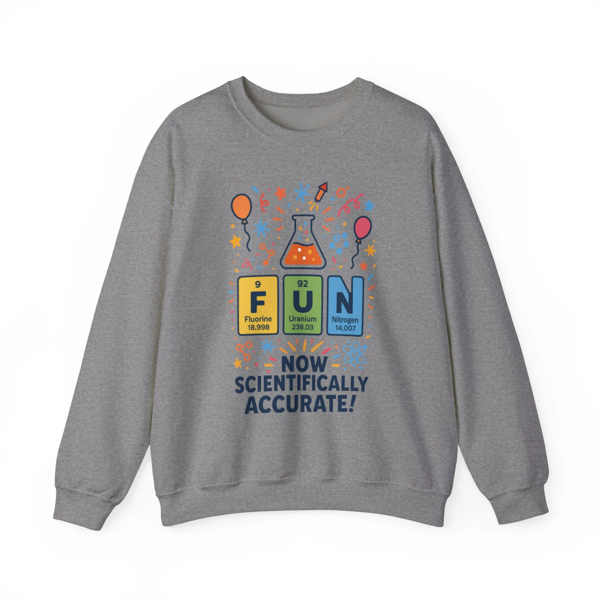 Scientifically Accurate Fun Sweatshirt, Unisex Crewneck, Perfect for Science Lovers, Birthday Gift, Casual Wear, Fun Events, Science Fair - Image 11
