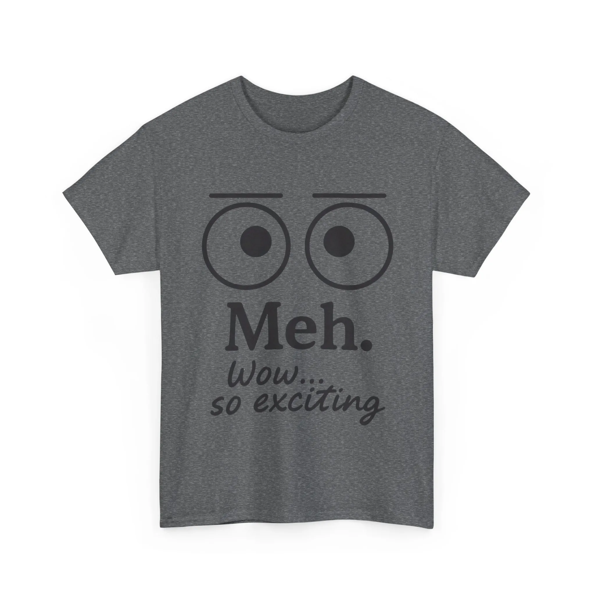 Funny Unisex Heavy Cotton Tee - 'Meh' Graphic Shirt, Casual Wear, Gift for Friends, Humor Tee, Everyday Outfit - Image 13