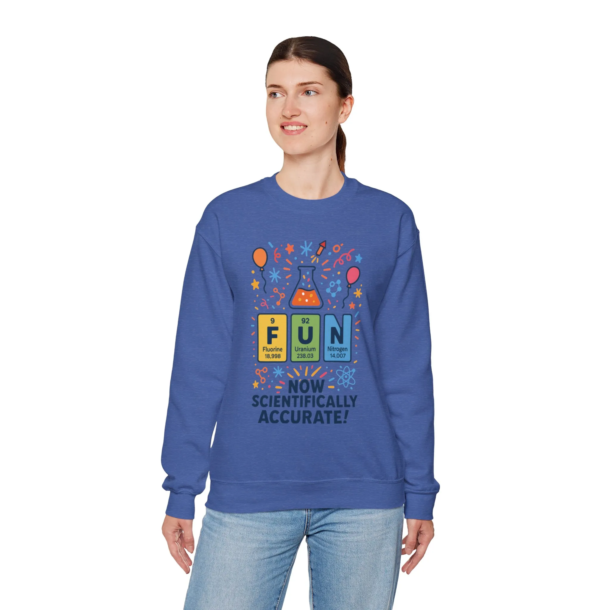 Scientifically Accurate Fun Sweatshirt, Unisex Crewneck, Perfect for Science Lovers, Birthday Gift, Casual Wear, Fun Events, Science Fair - Image 45