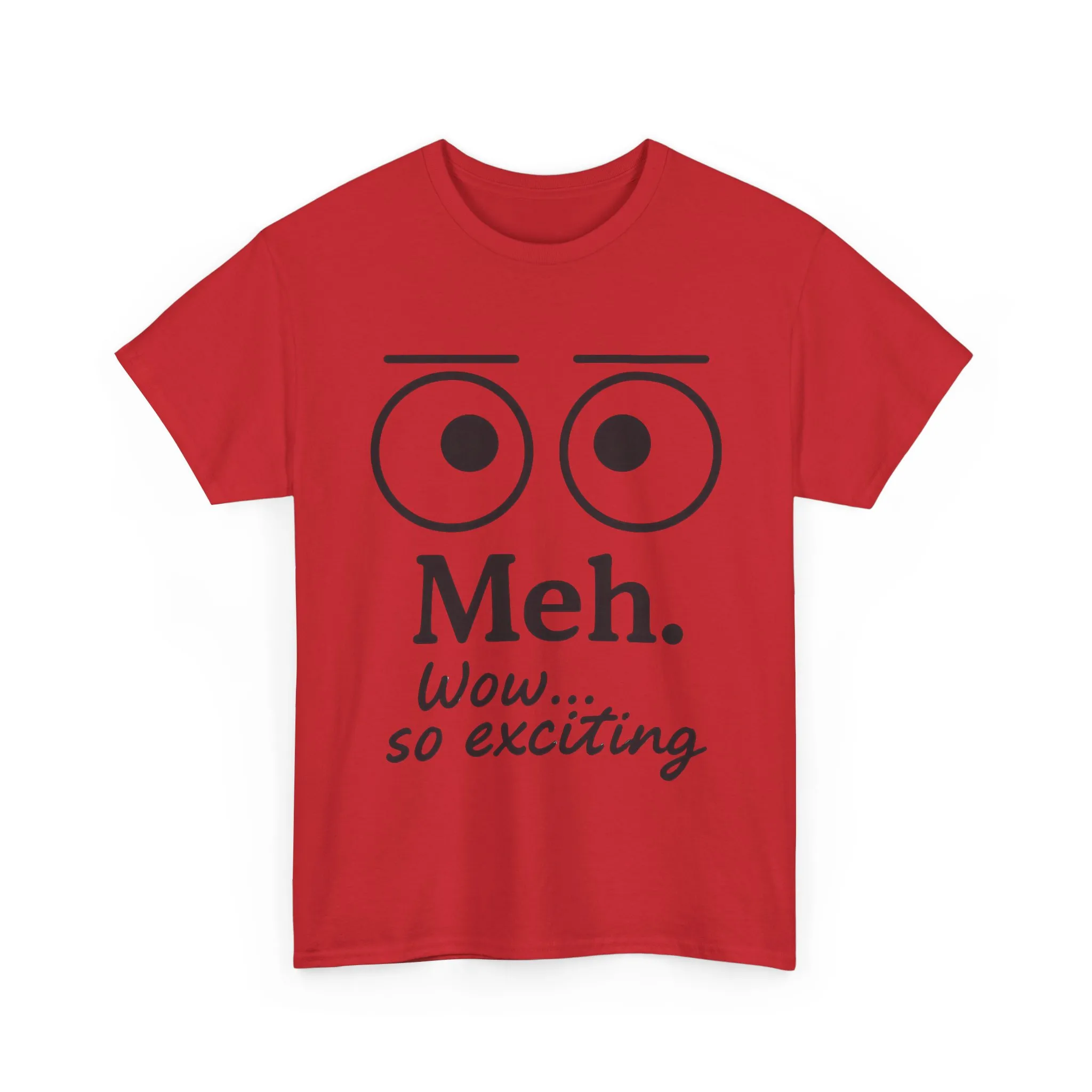 Funny Unisex Heavy Cotton Tee - 'Meh' Graphic Shirt, Casual Wear, Gift for Friends, Humor Tee, Everyday Outfit - Image 39