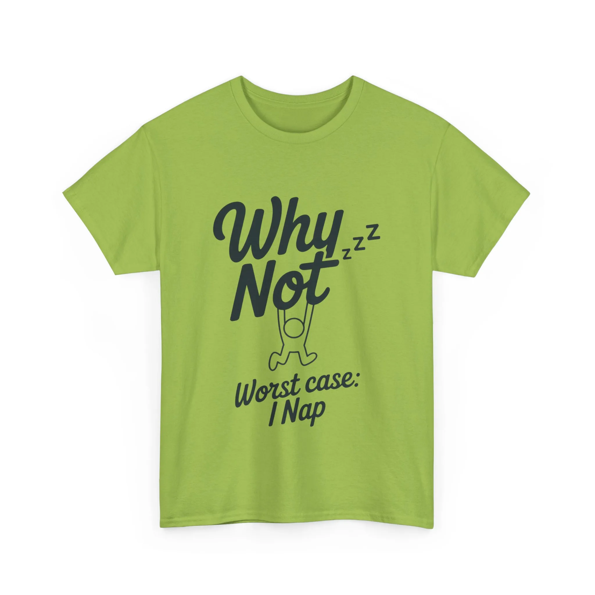 Why Not Quote T-Shirt, Bold Motivational Unisex Heavy Cotton Tee, Casual Statement Shirt, Minimalist Typography Gift Idea,Motivational Quote - Image 39