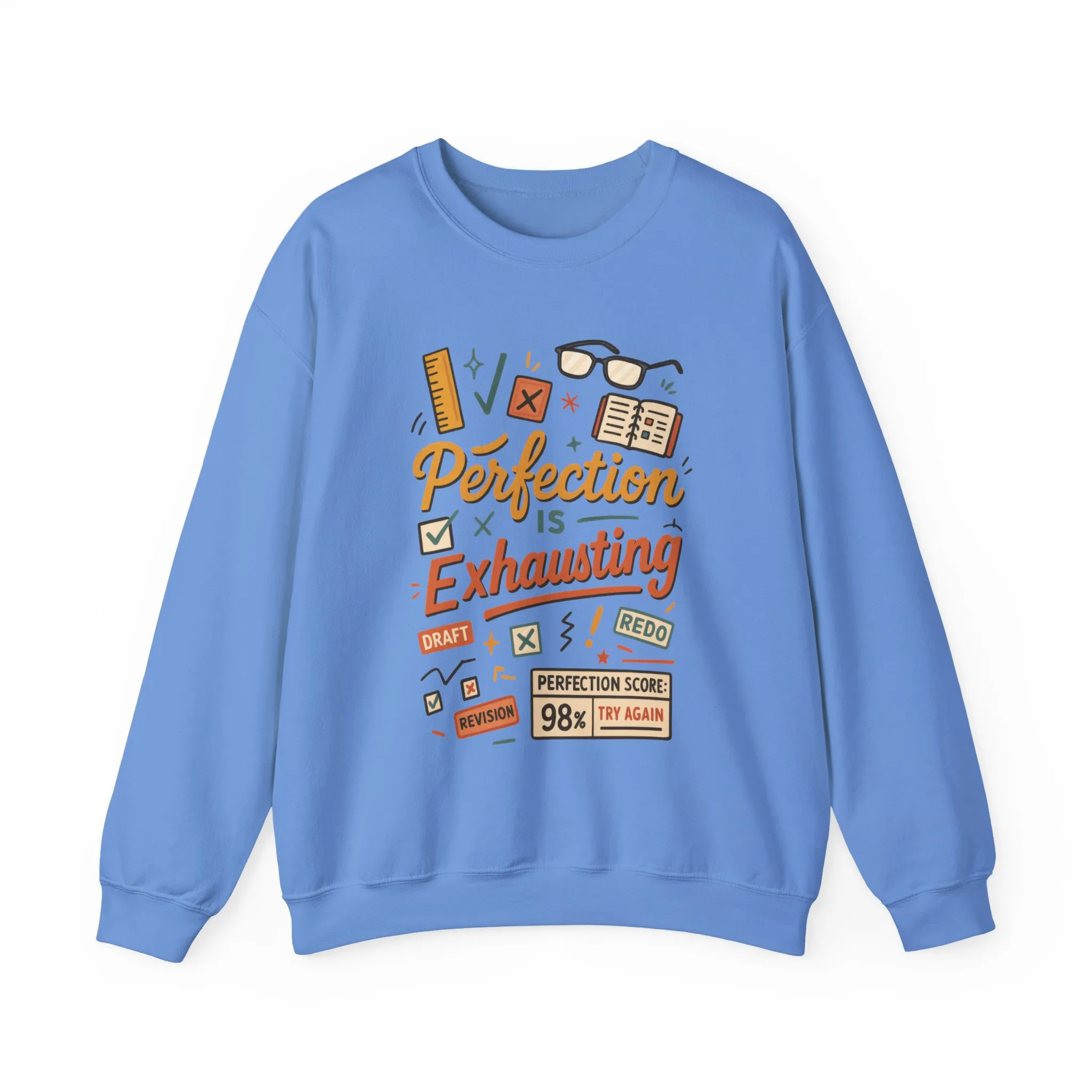 Exhausting Perfection Crewneck Sweatshirt, Funny Gift for Students, Cozy Unisex Sweater, Gift for Graduates, Motivational Apparel - Image 25