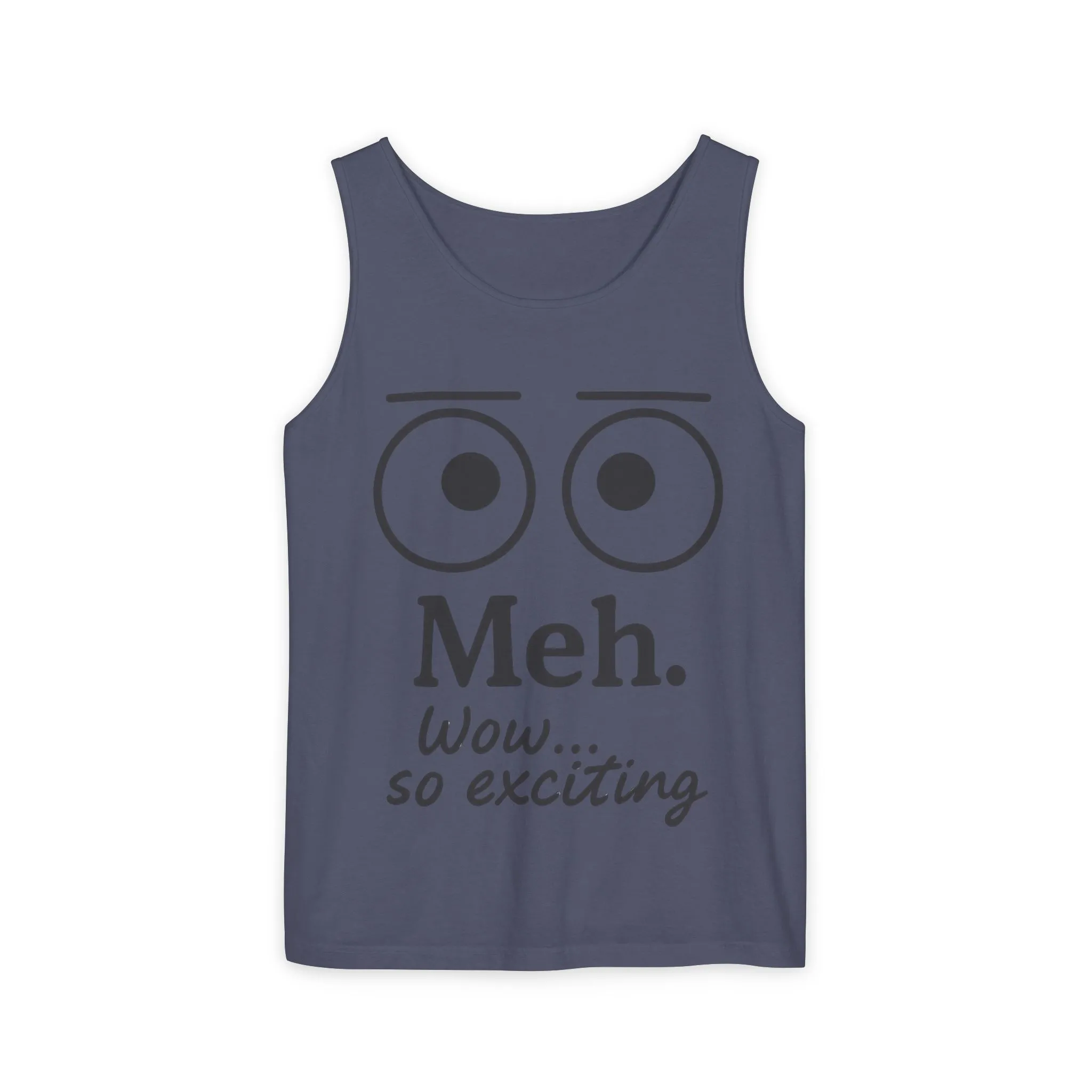 Mens Funny Graphic Tank Top, 'Meh. Wow... so exciting.' Casual Wear, Gifts for Him/Her, Summer Outfits, Party Wear - Image 16