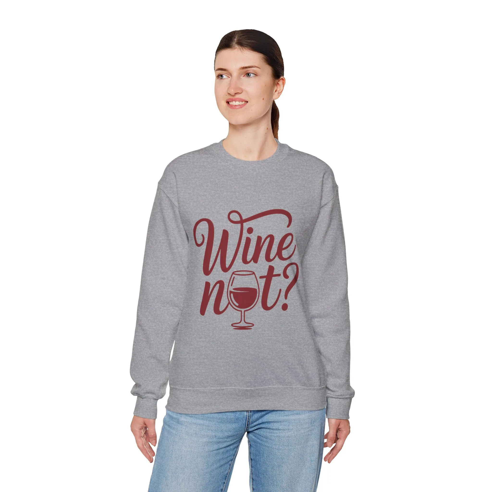 Wine Not? Funny Unisex Crewneck Sweatshirt, Cute Wine Lover Gift, Cozy Wine Quote Pullover, Humorous Drinking Sweater, for Wine Parties - Image 9