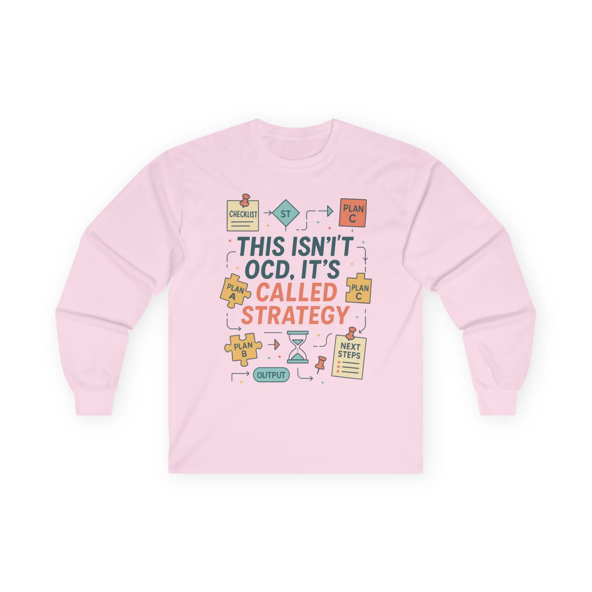 Unisex This Isnt OCD Its Called Strategy Long Sleeve Tee, Perfect Gift for Strategists, Project Managers, Birthday, Team Building, Planning - Image 34