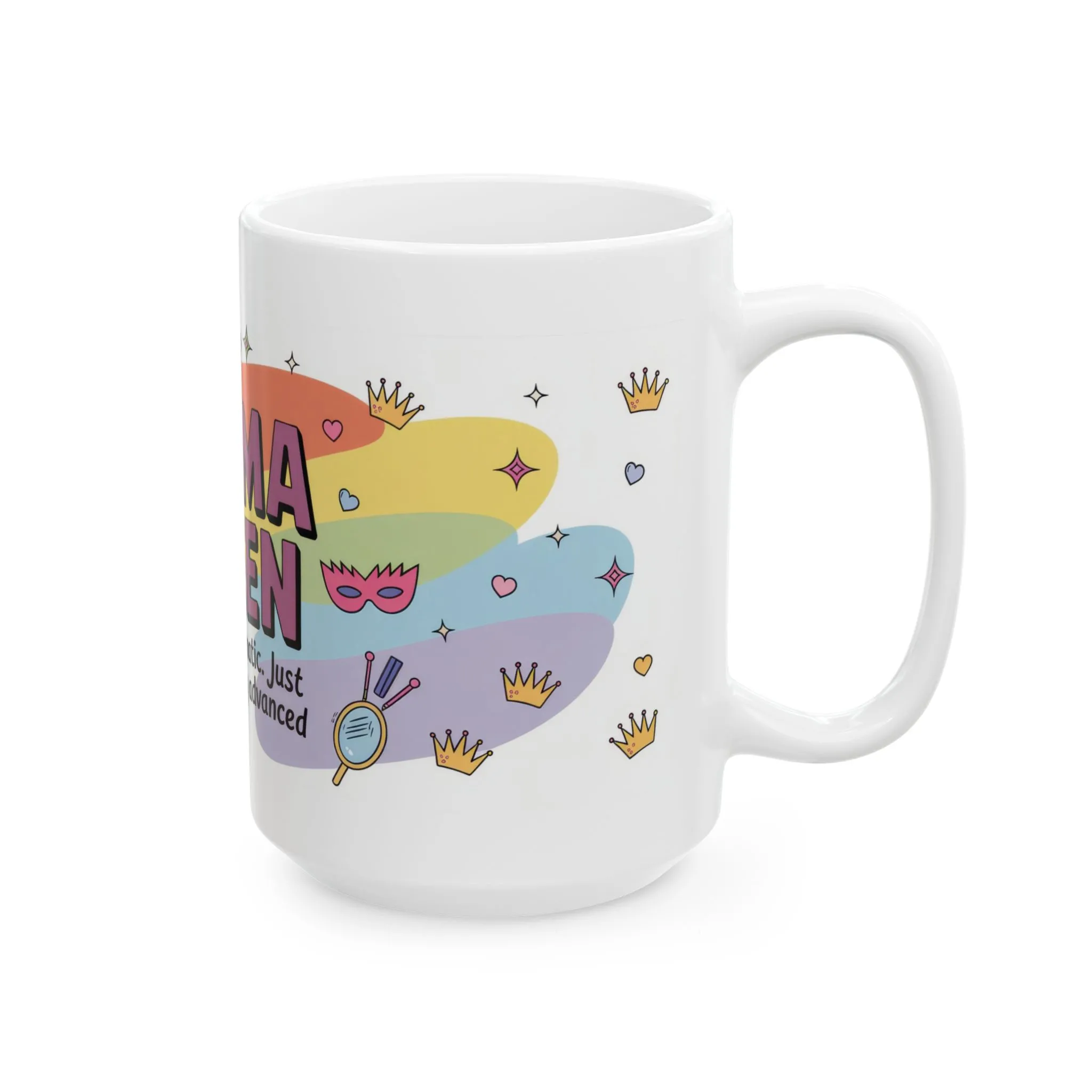 Drama Queen Coffee Mug, Funny Colorful Quote Cup, Not Dramatic Just Emotionally Advanced, Gift for Sassy Women or Friends - Image 11