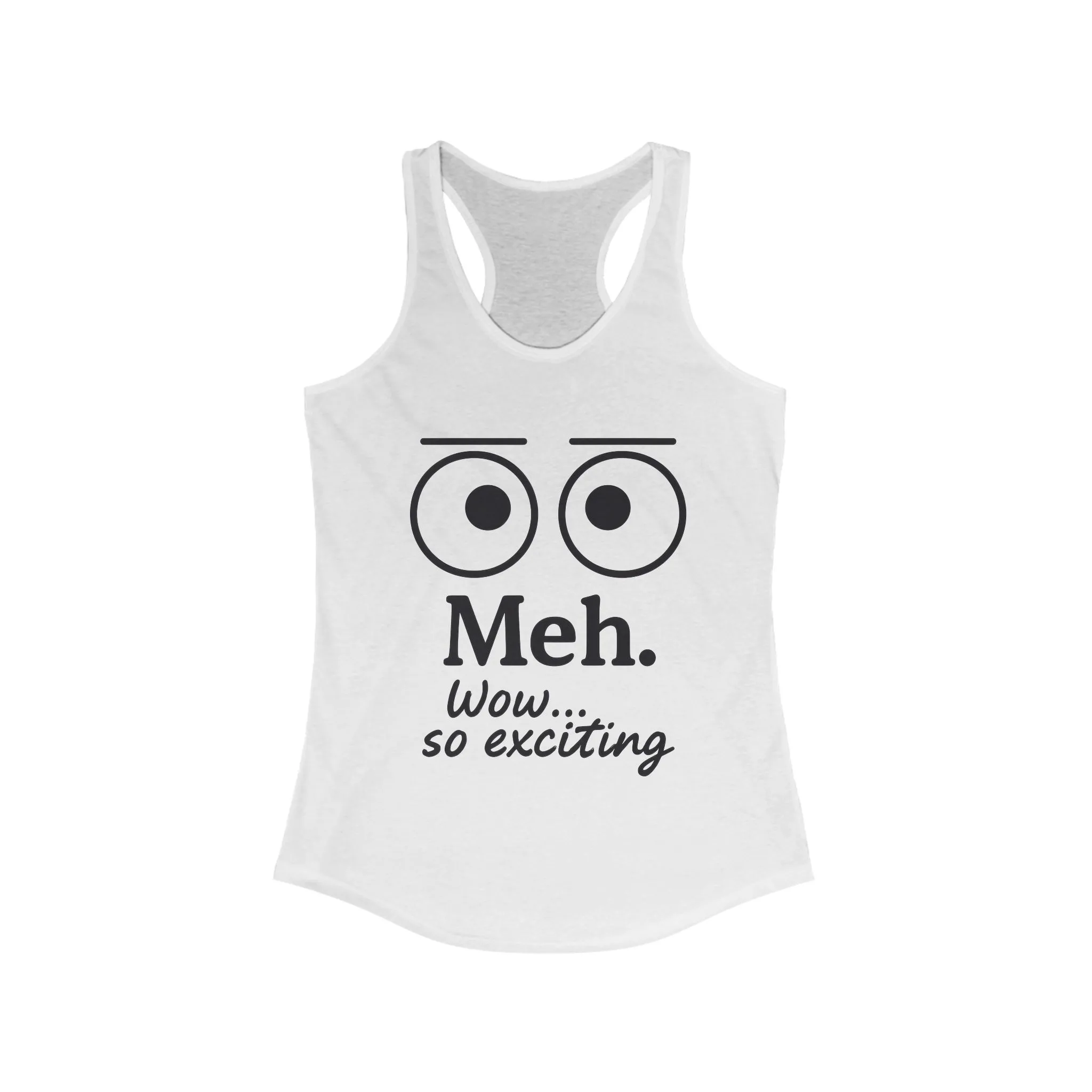Meh. Funny Women's Racerback Tank Top - Casual Summer Wear, Workout Shirt, Gift for Her, Lazy Day Attire - Image 3