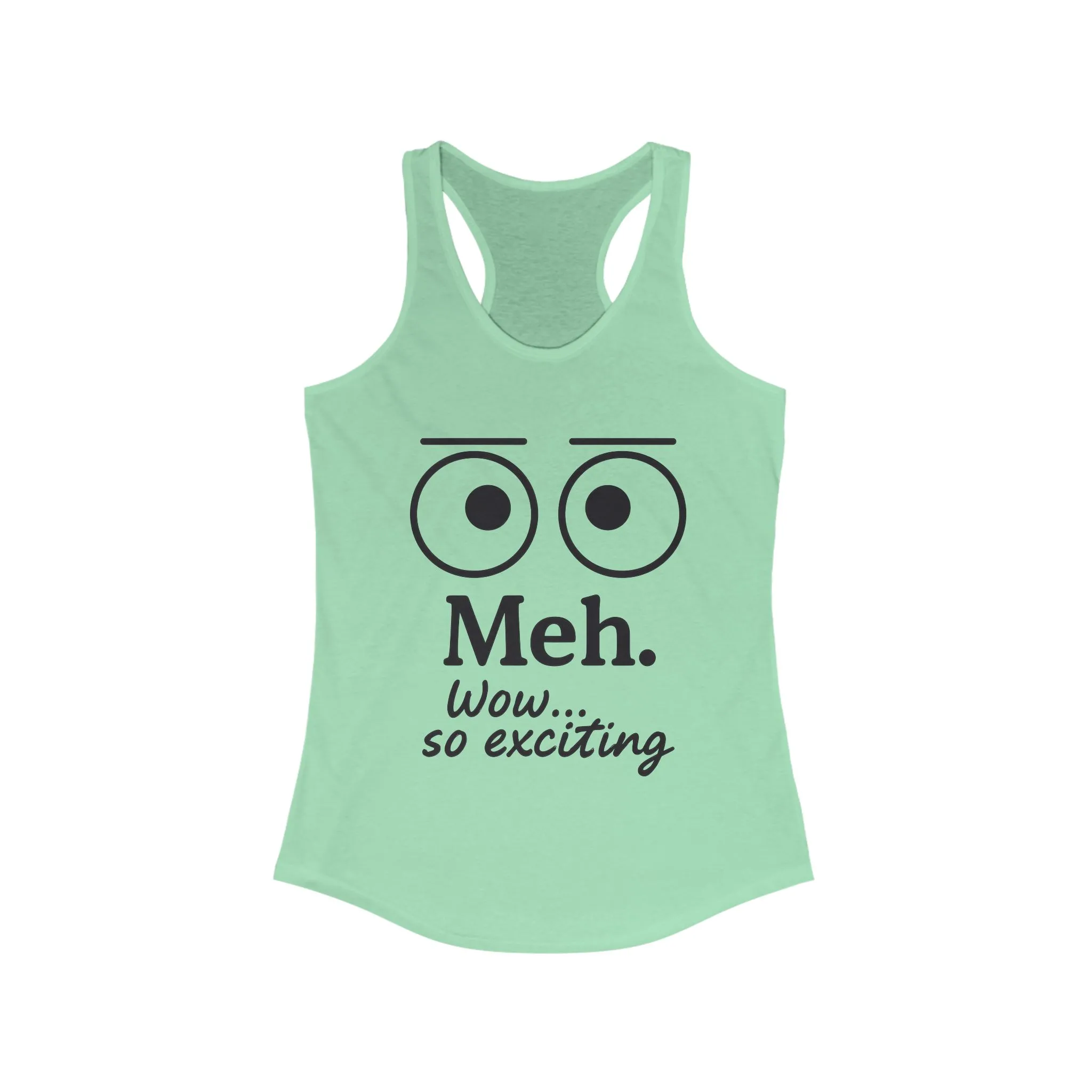 Meh. Funny Women's Racerback Tank Top - Casual Summer Wear, Workout Shirt, Gift for Her, Lazy Day Attire - Image 7
