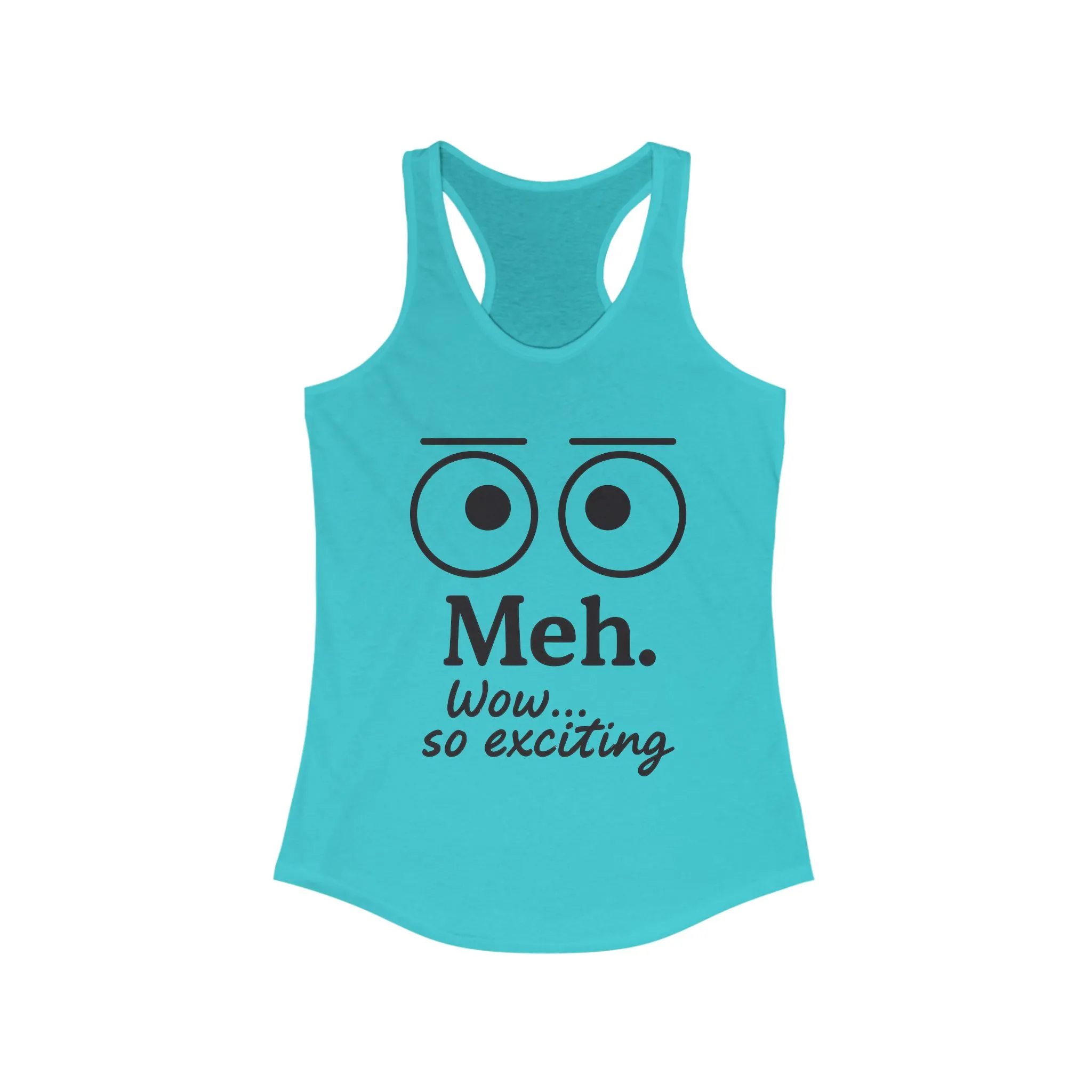 Meh. Funny Women's Racerback Tank Top - Casual Summer Wear, Workout Shirt, Gift for Her, Lazy Day Attire - Image 9