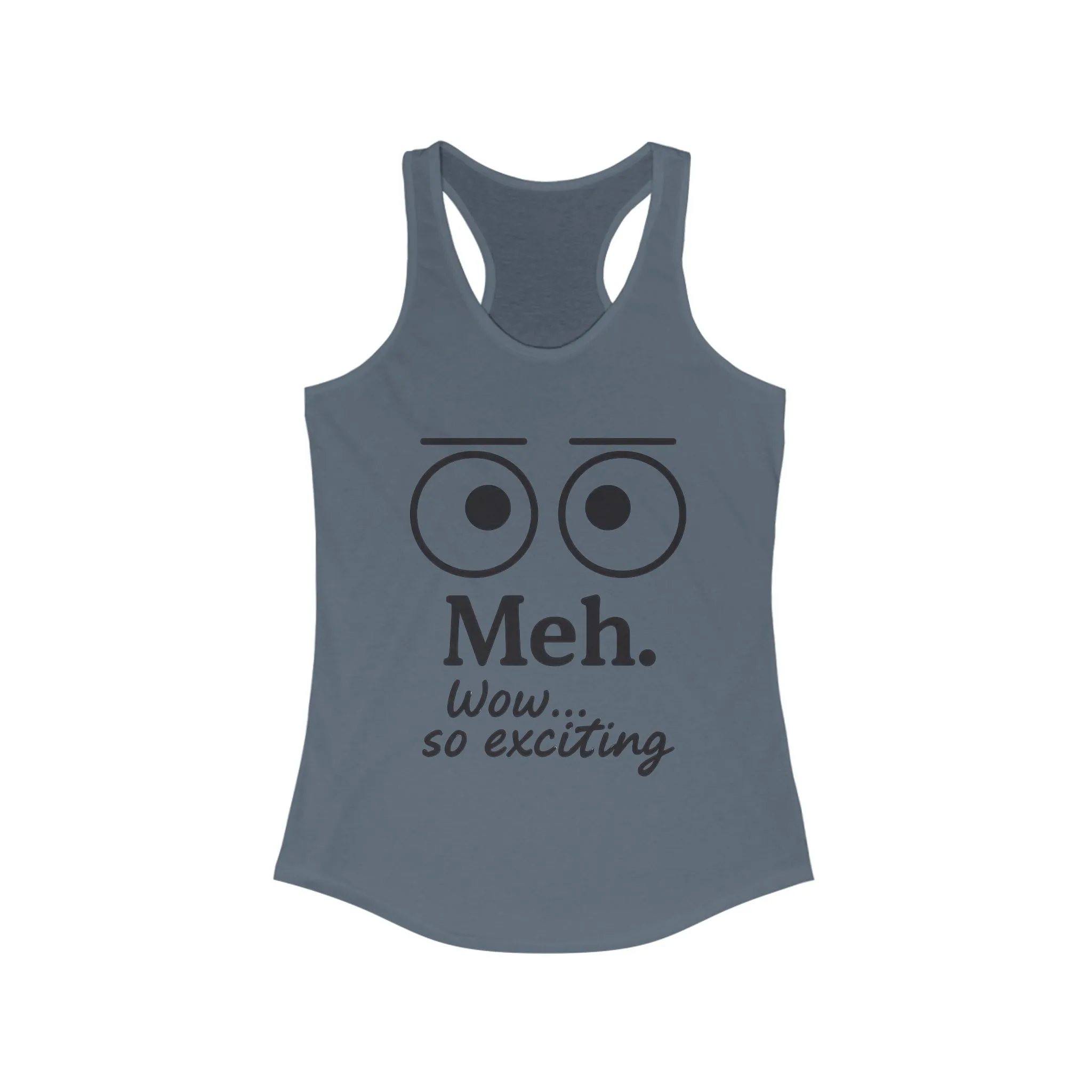Meh. Funny Women's Racerback Tank Top - Casual Summer Wear, Workout Shirt, Gift for Her, Lazy Day Attire - Image 11