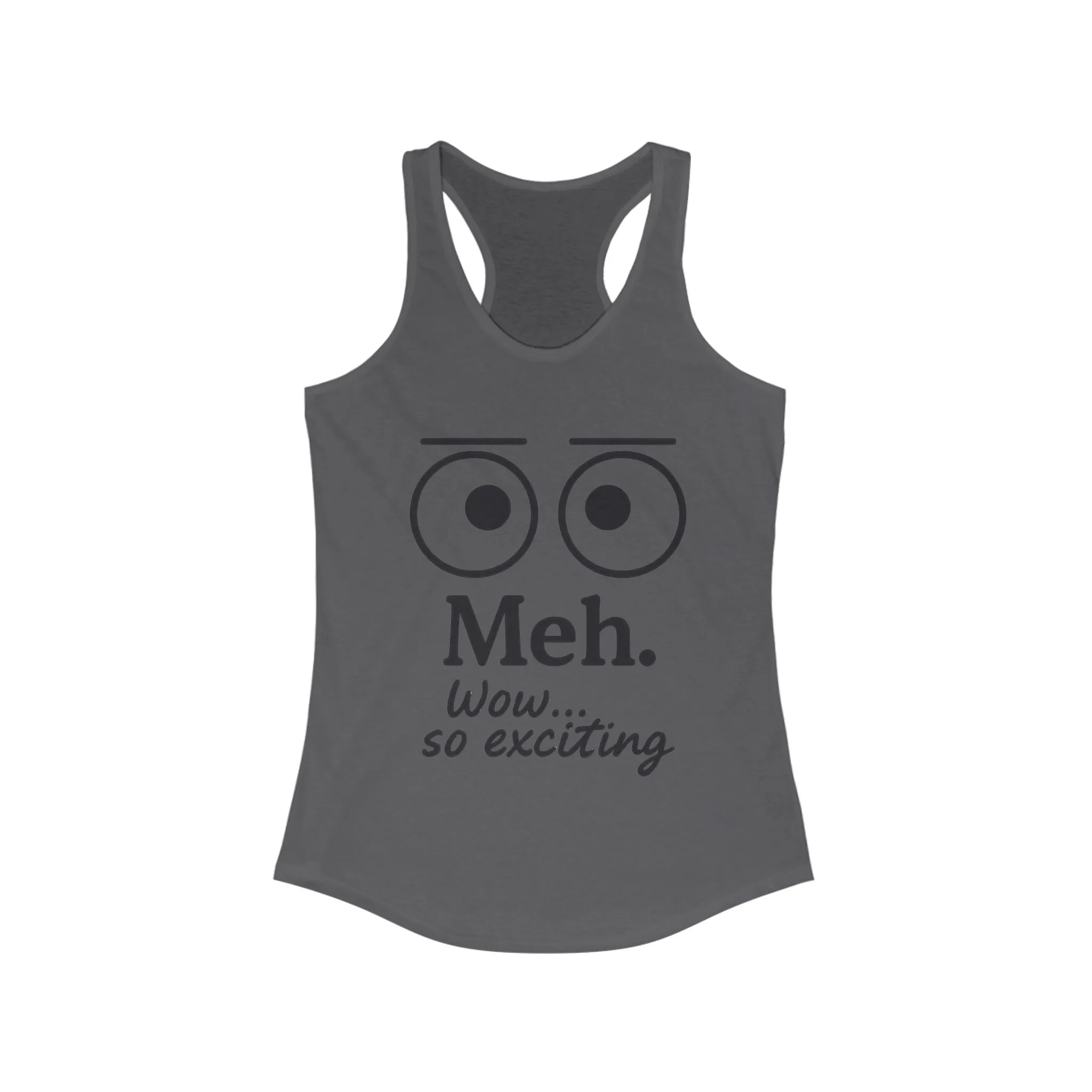 Meh. Funny Women's Racerback Tank Top - Casual Summer Wear, Workout Shirt, Gift for Her, Lazy Day Attire - Image 15