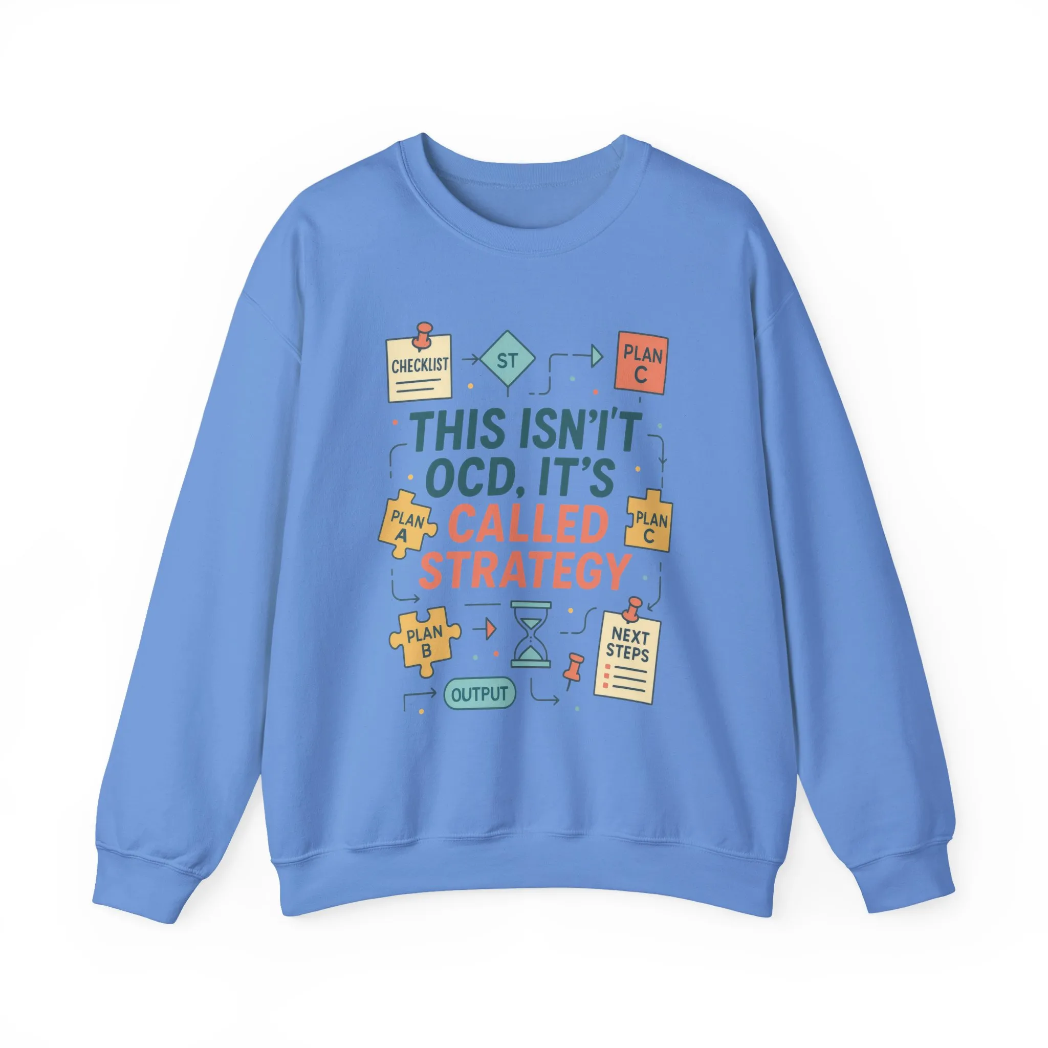 Funny Mens Strategy Sweatshirt, This Isnt OCD Its Called Strategy, Smart Planning Pullover Gift for Him, Gift for Strategists - Image 23
