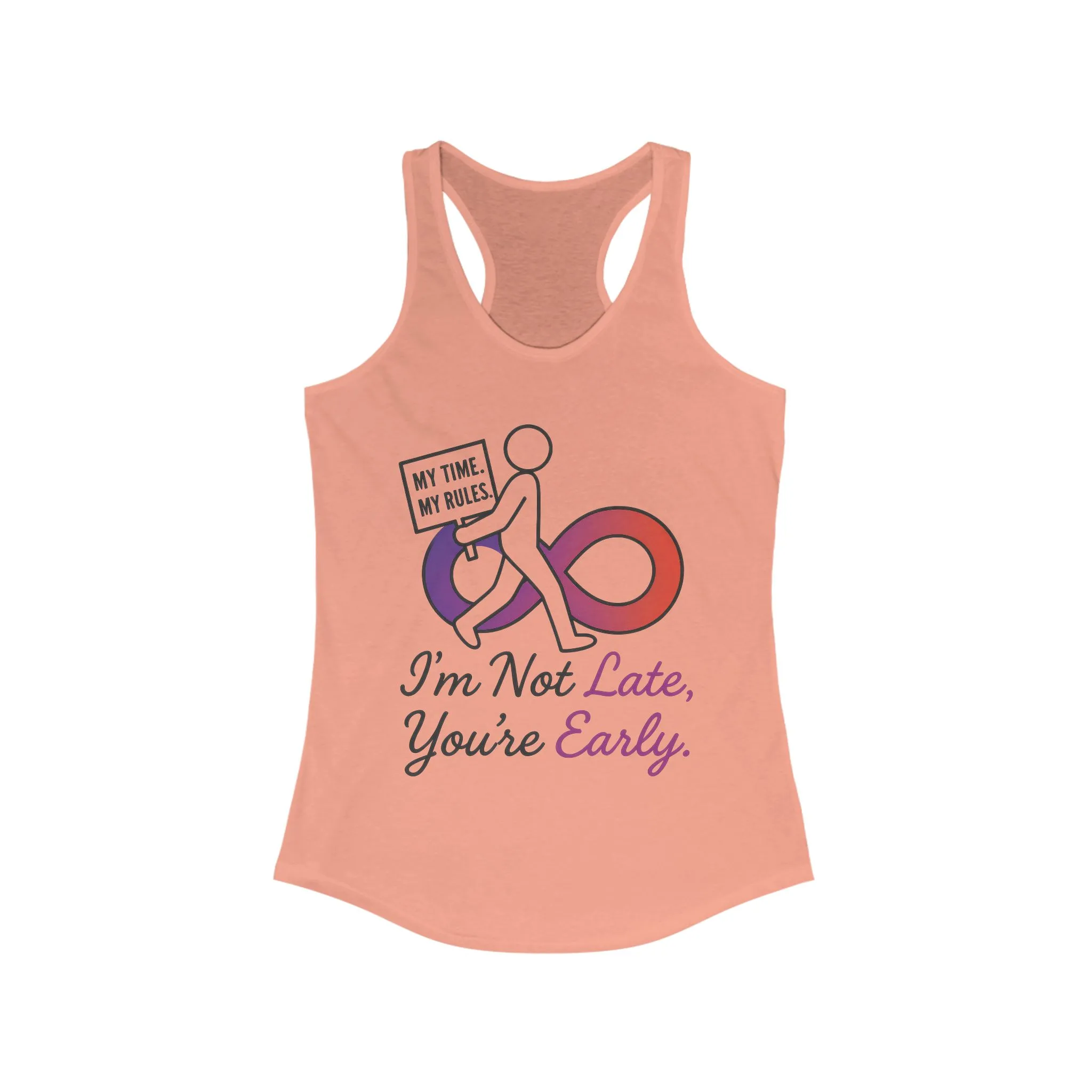 Humorous Womens Racerback Tank Top, Im Not Late, Youre Early, Perfect for Casual Outfits, Workouts, Gifts, Birthdays, Summer - Image 3
