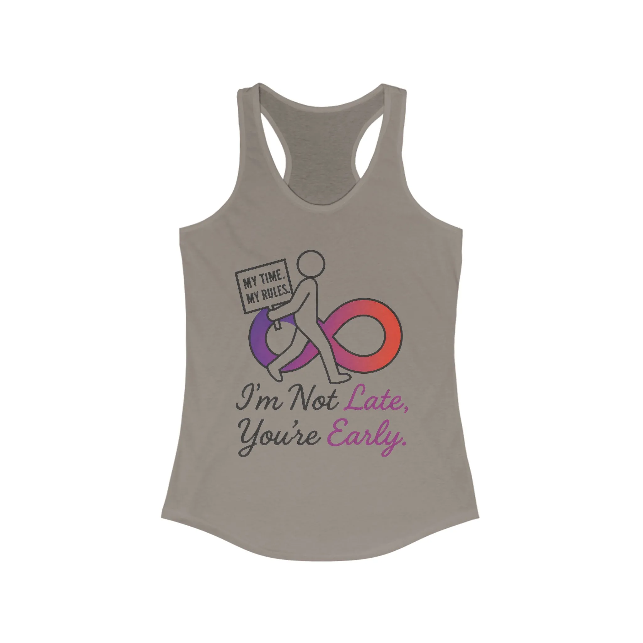 Humorous Womens Racerback Tank Top, Im Not Late, Youre Early, Perfect for Casual Outfits, Workouts, Gifts, Birthdays, Summer - Image 7