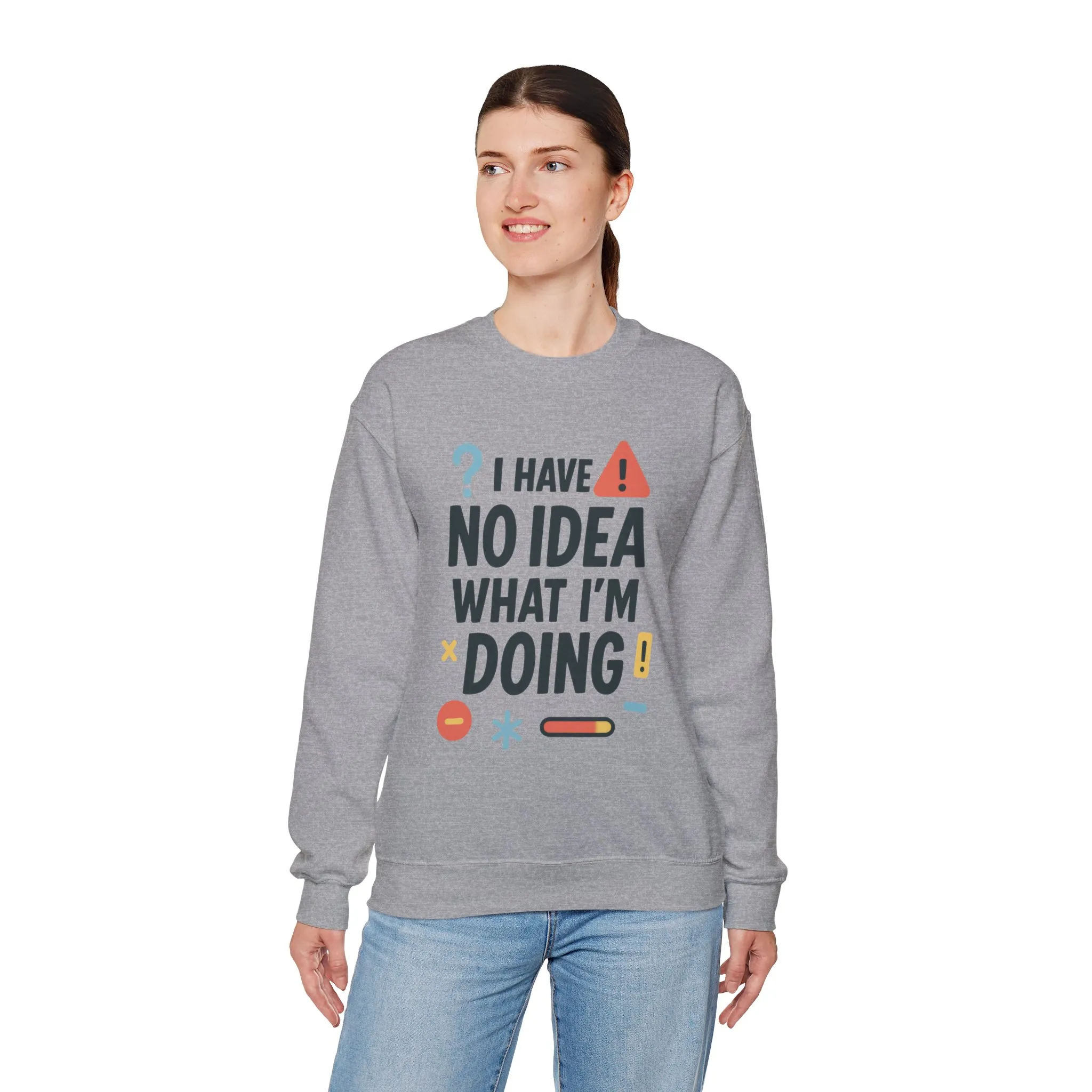 Funny Womens Crewneck Sweatshirt, I Have No Idea What Im Doing, Chaotic Mood Sarcastic Sweatshirt for Her, Humor Hoodie, Cute Chaos - Image 27