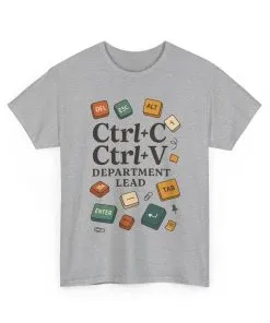 Funny Office T-Shirt, Ctrl+C Ctrl+V Department Lead Tee, Gift for Tech Lover, Creative Workwear, Programmer Apparel, Geeky Humor Shirt