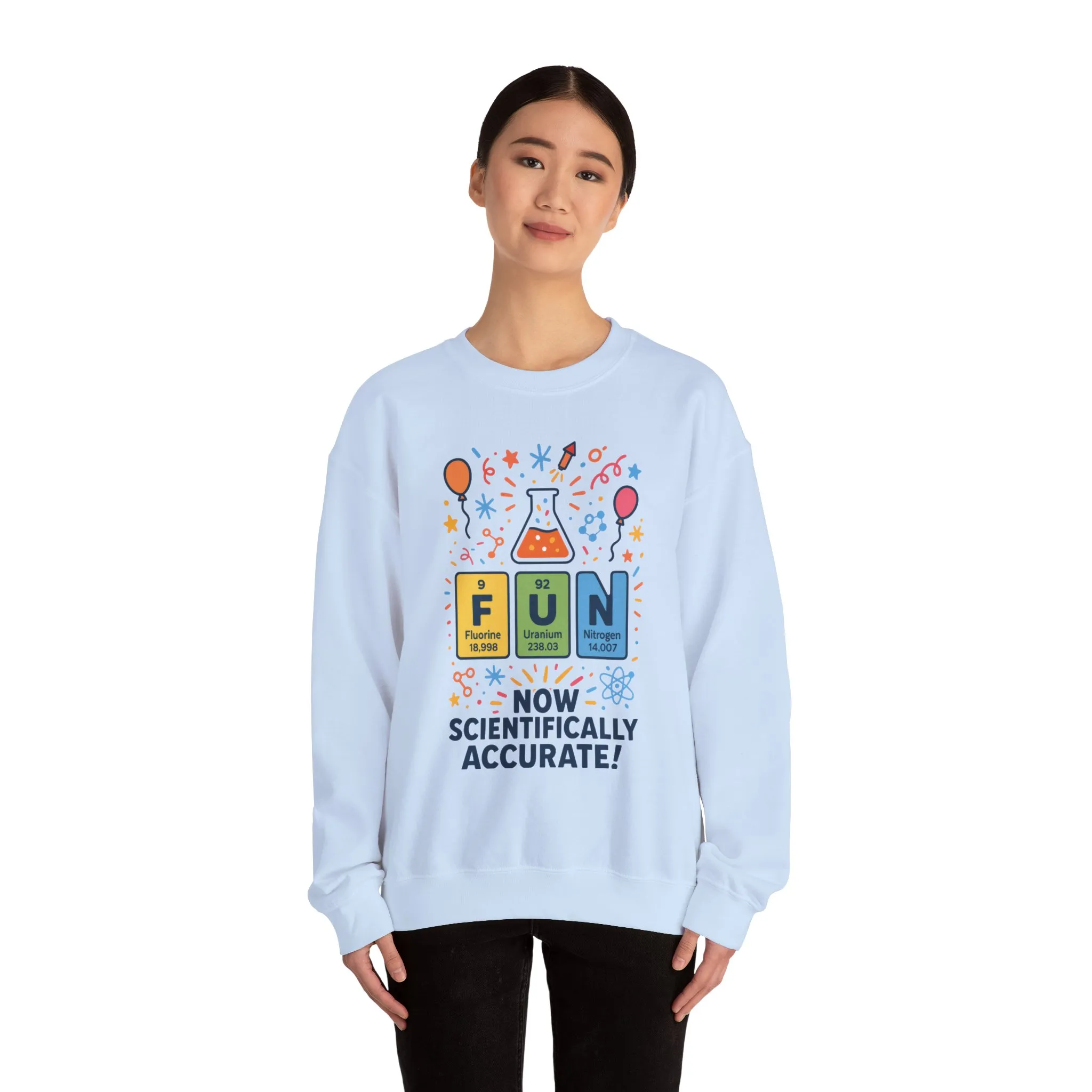 Scientifically Accurate Fun Sweatshirt, Unisex Crewneck, Perfect for Science Lovers, Birthday Gift, Casual Wear, Fun Events, Science Fair - Image 35