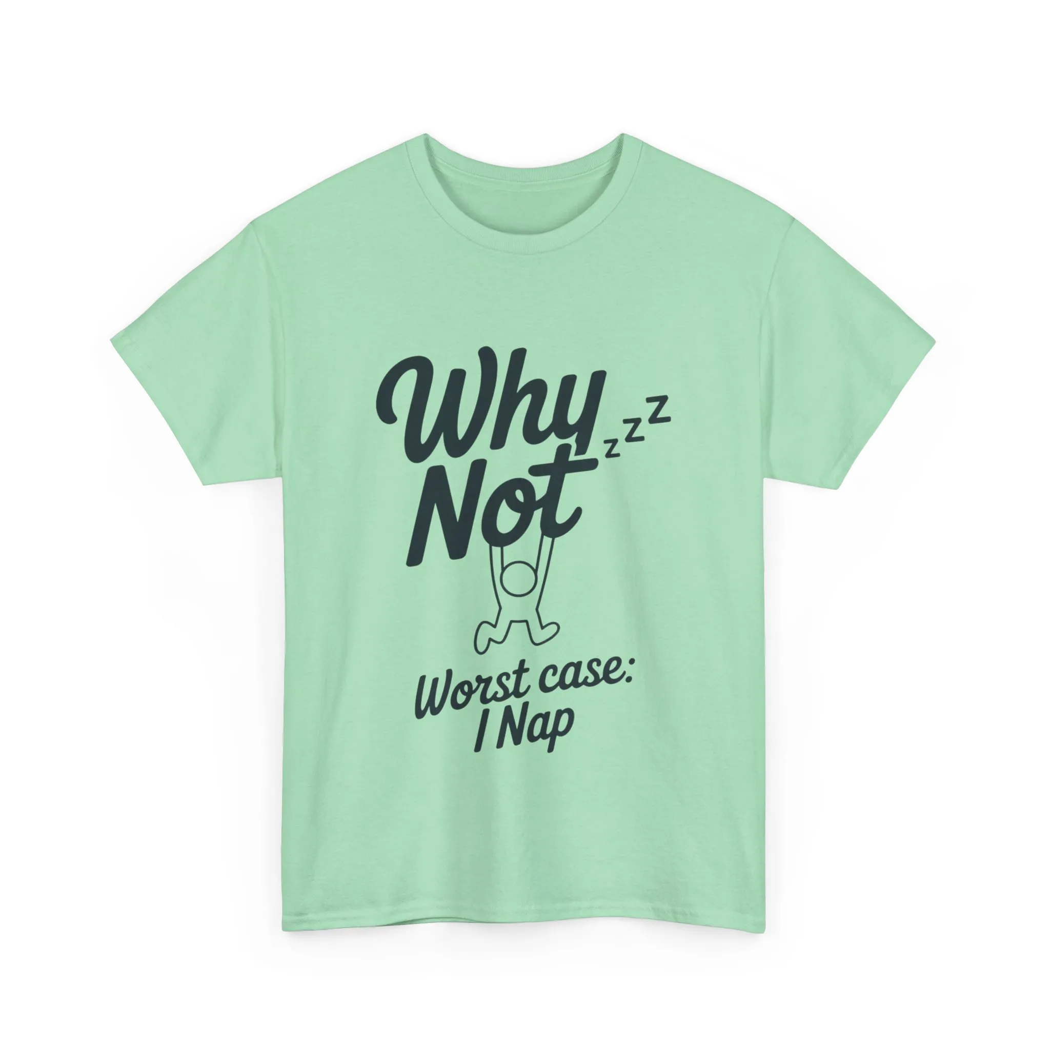Why Not Quote T-Shirt, Bold Motivational Unisex Heavy Cotton Tee, Casual Statement Shirt, Minimalist Typography Gift Idea,Motivational Quote - Image 11