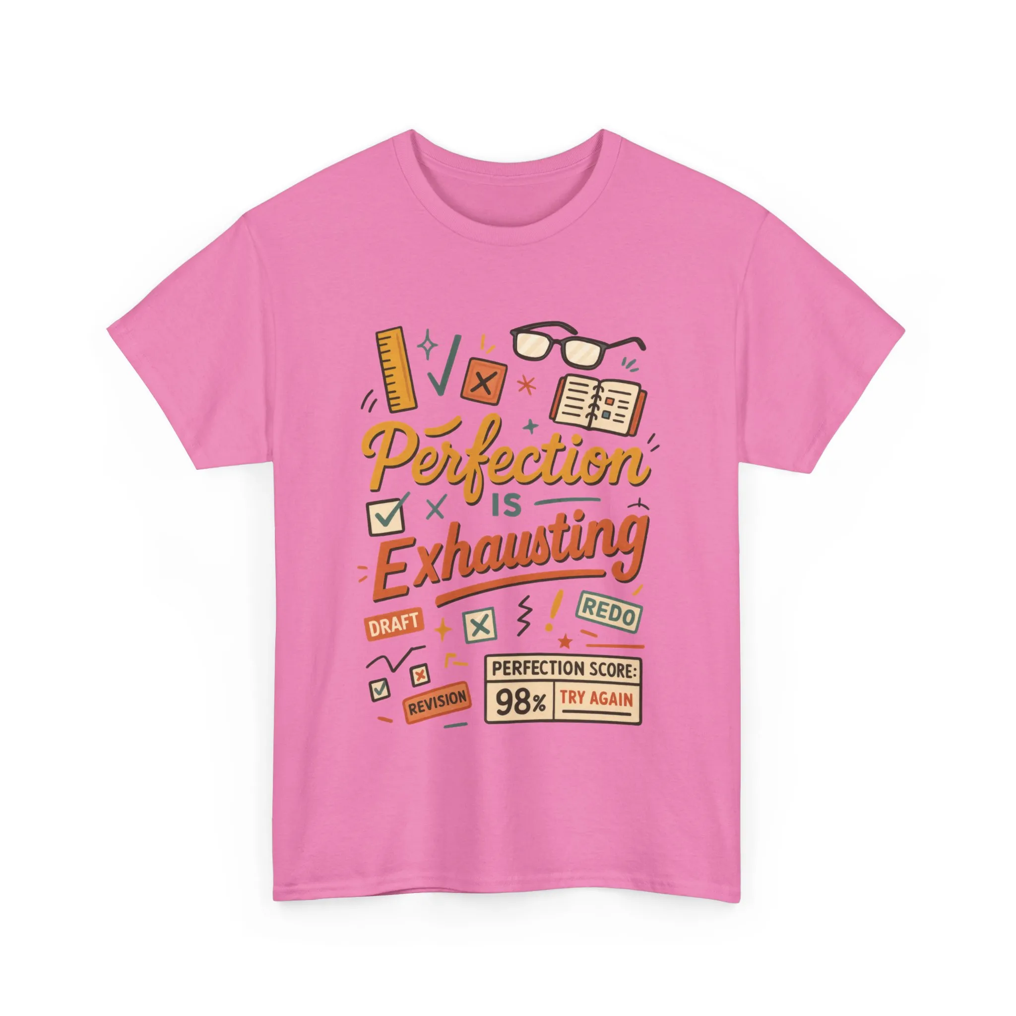 Perfection is Exhausting Tee, Funny T-Shirt for Students, Relaxed Fit Unisex Top, Gift for Graduates, Motivational Apparel, Casual Wear - Image 24